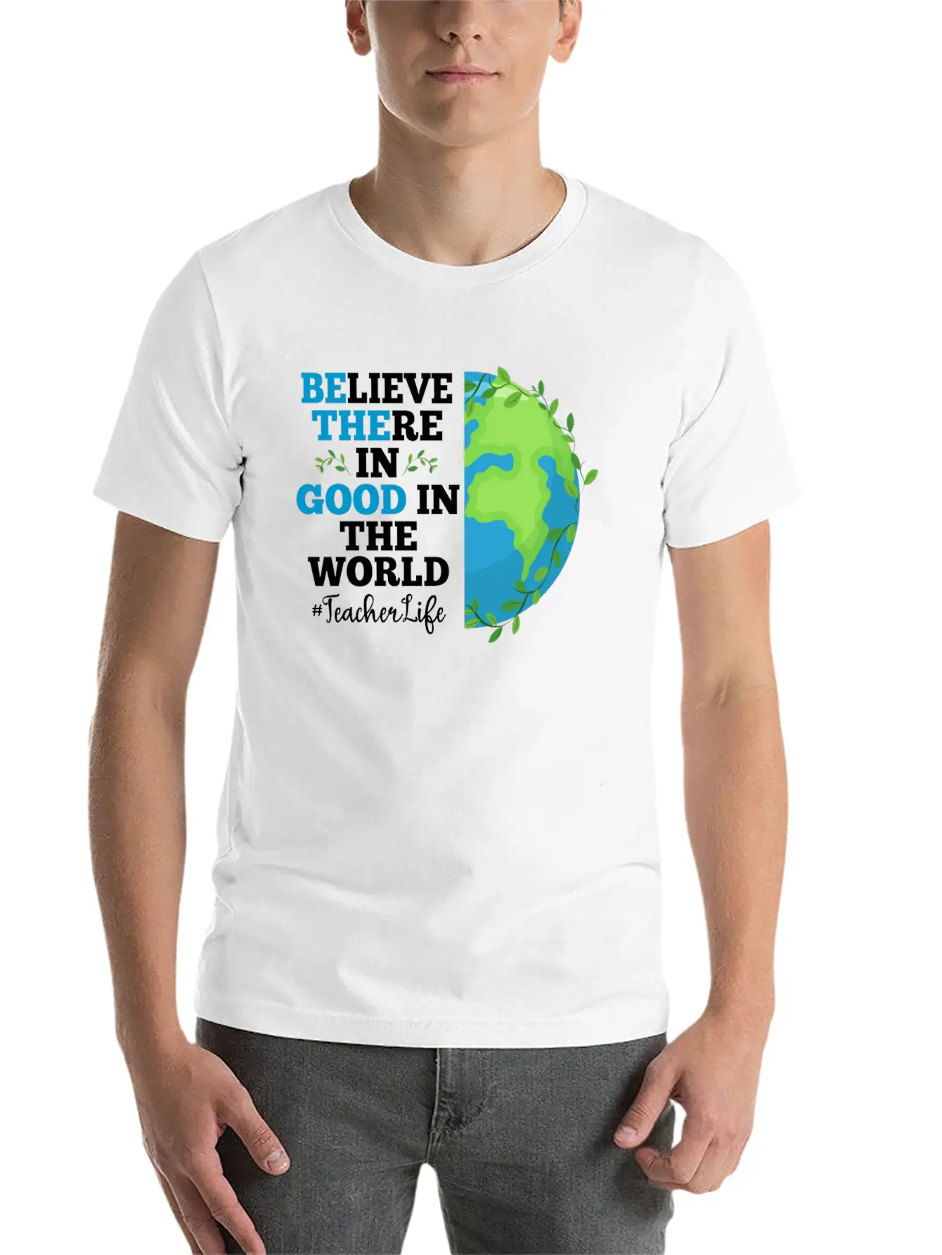 Believe There In Good In The World Teacher Life Breathable Soft Cotton T-Shirt – Timeless Casual Look