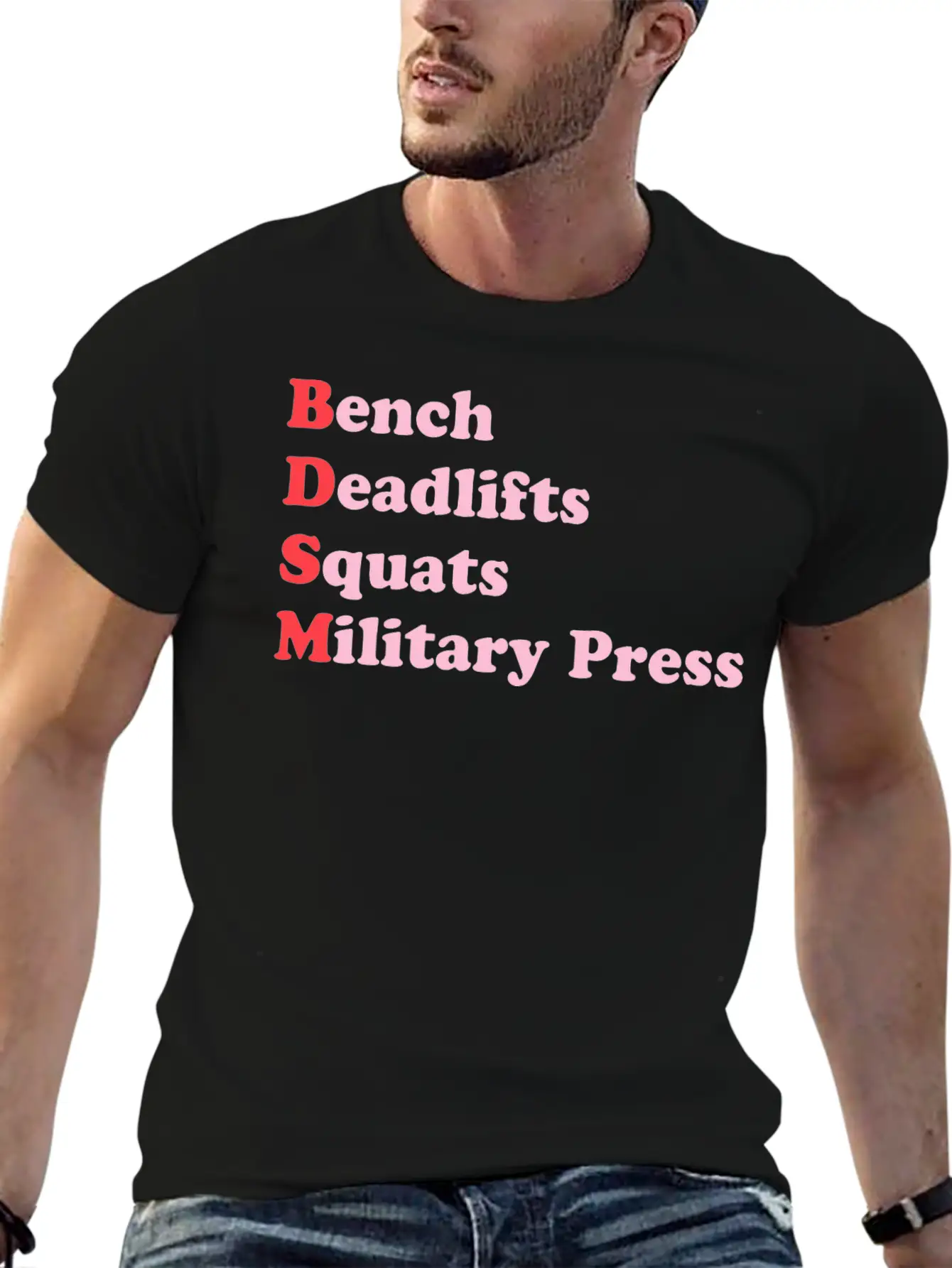 Bench Deadlifts Squats Military Press Apparel Stylish Everyday T-Shirt – Unisex Basic Cotton Tee