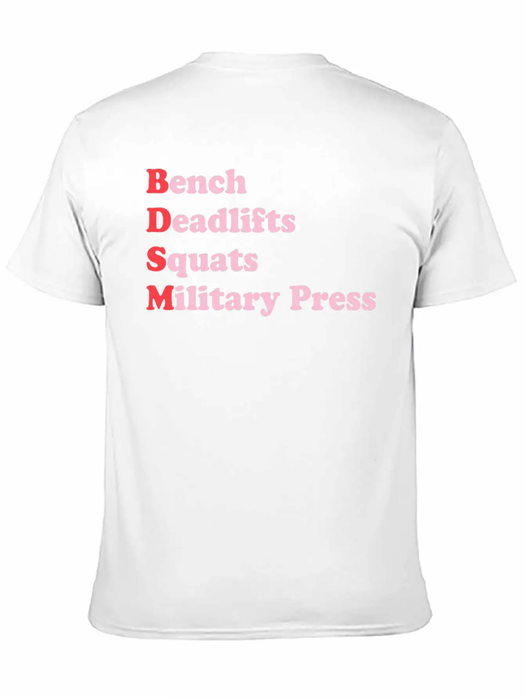 Bench Deadlifts Squats Military Press Apparel Stylish Everyday T-Shirt – Unisex Basic Cotton Tee