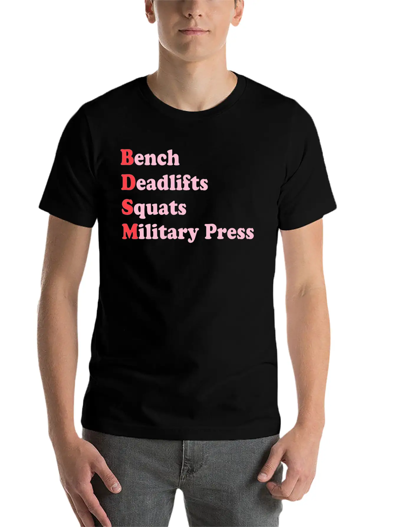 Bench Deadlifts Squats Military Press Apparel Stylish Everyday T-Shirt – Unisex Basic Cotton Tee