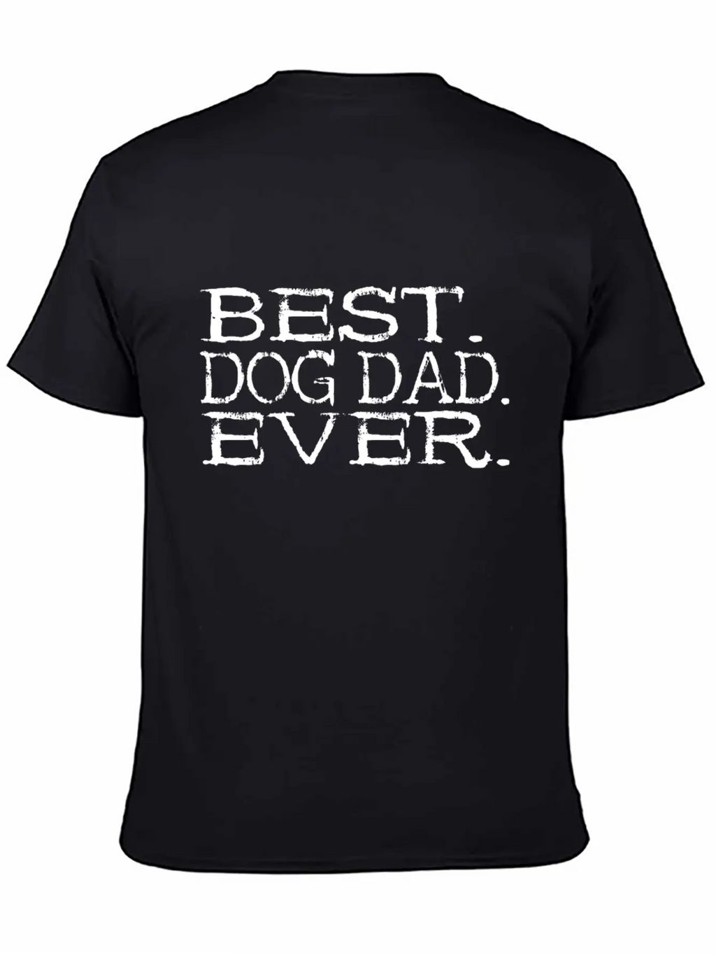 Best Dog Dad Ever - Dog Cute Wolf Gift Breathable Soft Cotton T-Shirt – Timeless Casual Look