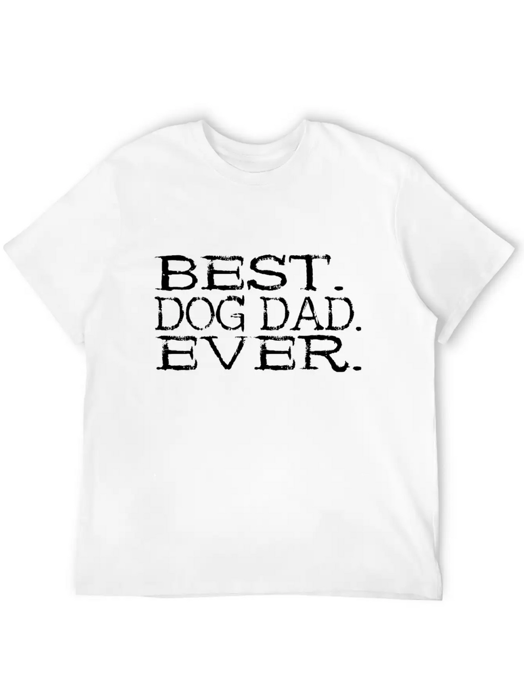 Best Dog Dad Ever - Dog Cute Wolf Gift Breathable Soft Cotton T-Shirt – Timeless Casual Look