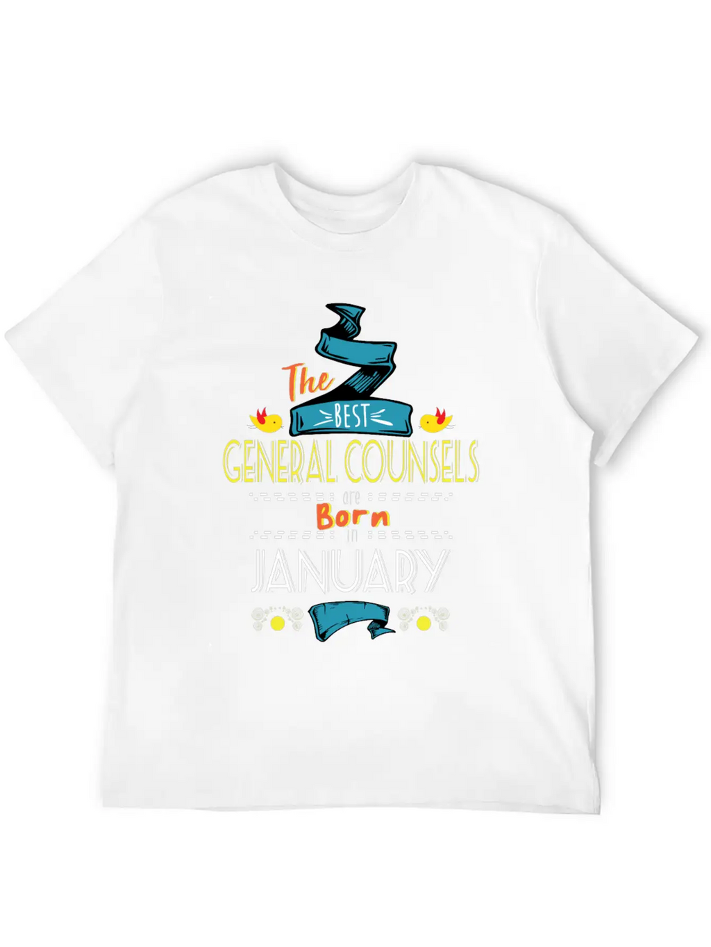 Best General Counsels Are Born In January Gift Basic Graphic T-Shirt – Daily Comfort In Soft Cotton