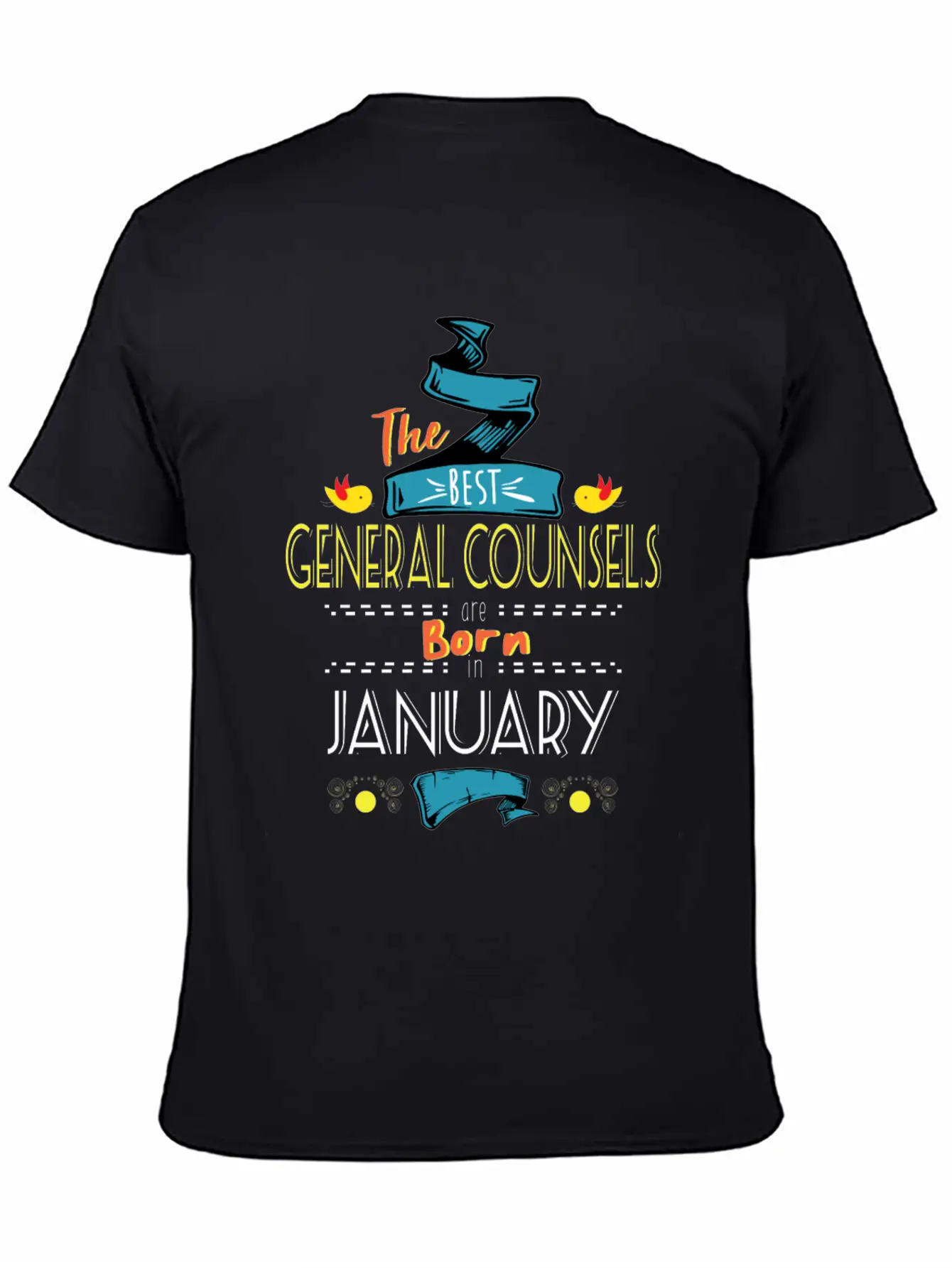 Best General Counsels Are Born In January Gift Basic Graphic T-Shirt – Daily Comfort In Soft Cotton