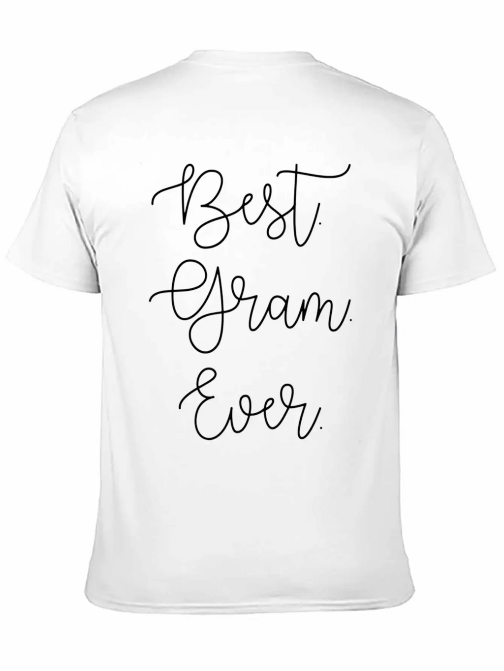 Best Gram Ever Grandma Grandmother Mothers Day Basic Graphic T-Shirt – Daily Comfort In Soft Cotton