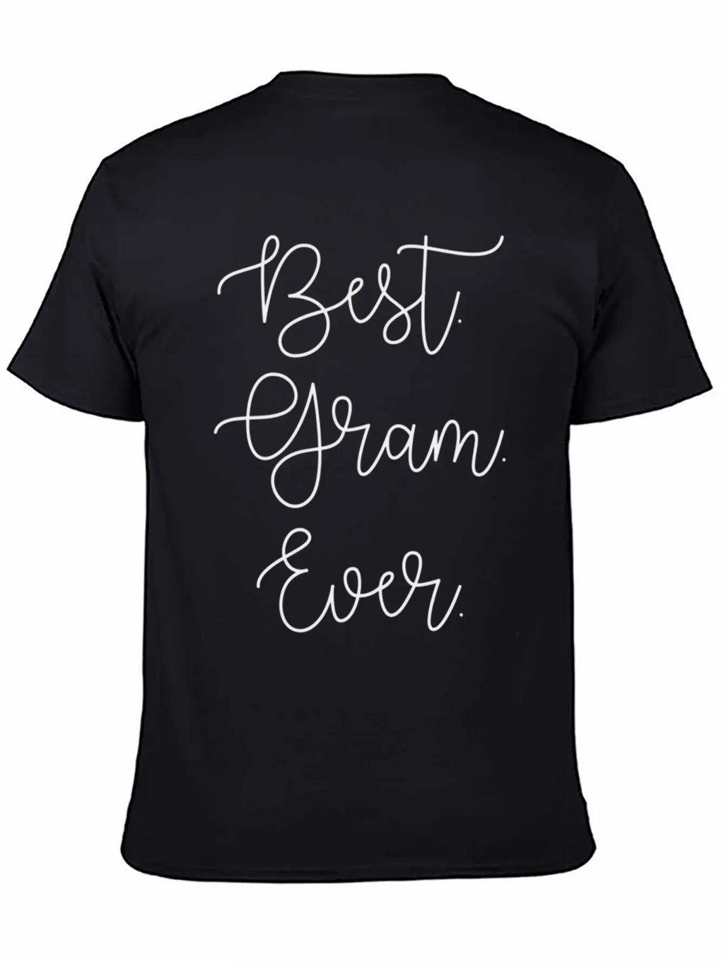 Best Gram Ever Grandma Grandmother Mothers Day Basic Graphic T-Shirt – Daily Comfort In Soft Cotton