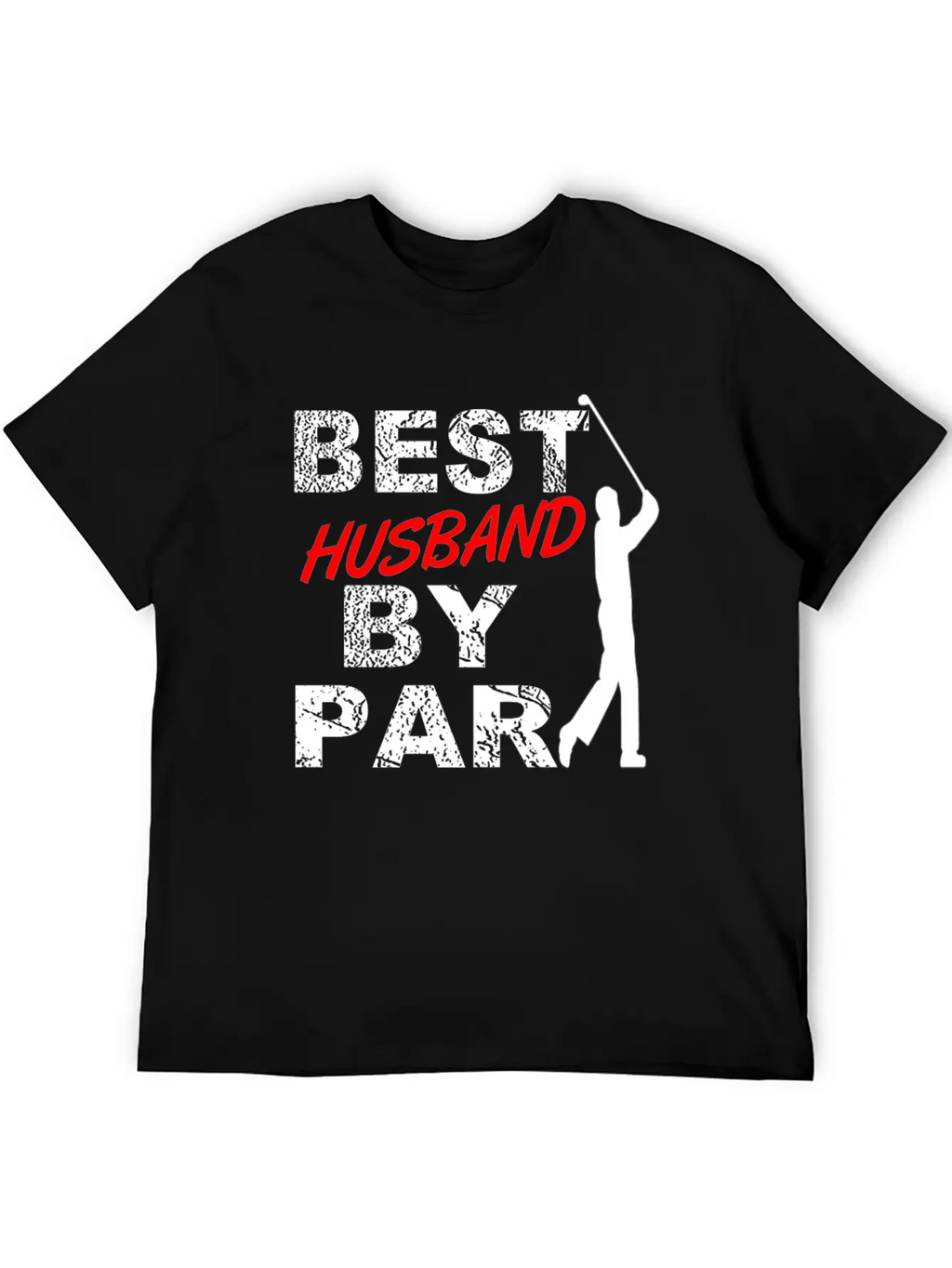 Best Husband By Par Funny Golf Gift For Golf Loving Golfers From Wife Essential Cotton Tee For Daily Outfits – Unisex Style