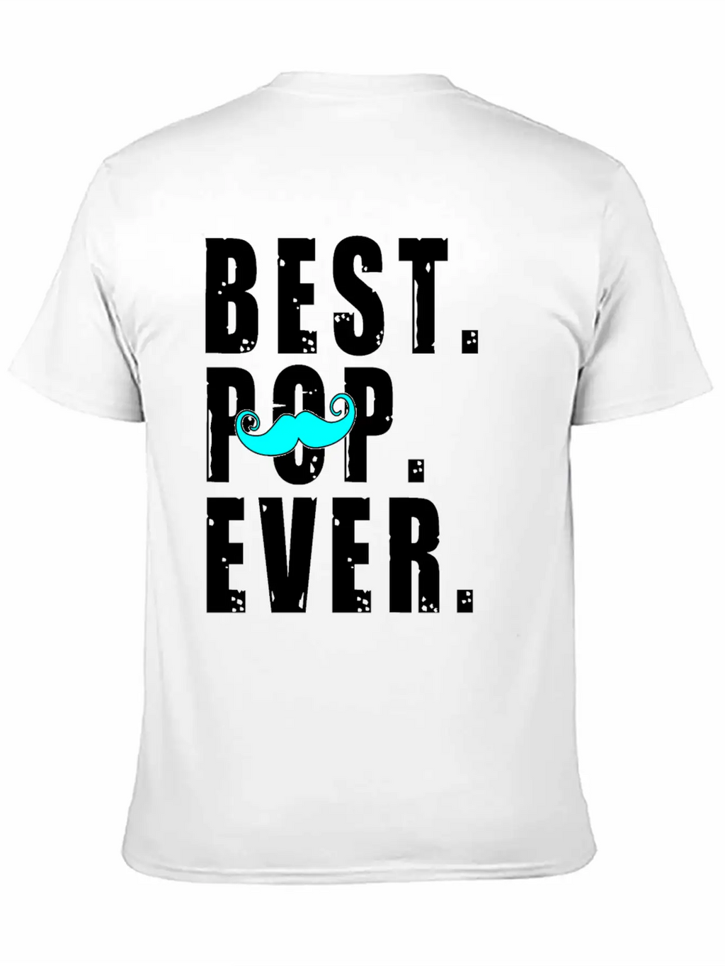 BEST POP EVER Fathers Day Gift - Pop Shirt Unisex Casual T-Shirt – Clean Design For Daily Comfort