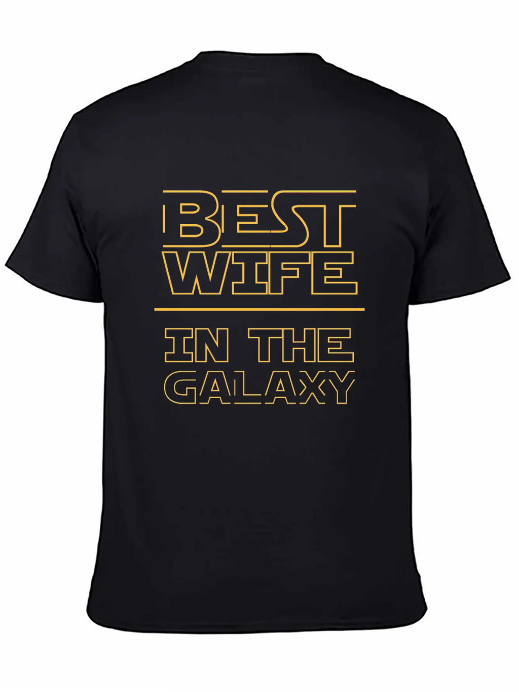 Best Wife In The Galaxy Classic Cotton Tee – Unisex Comfort For Any Season
