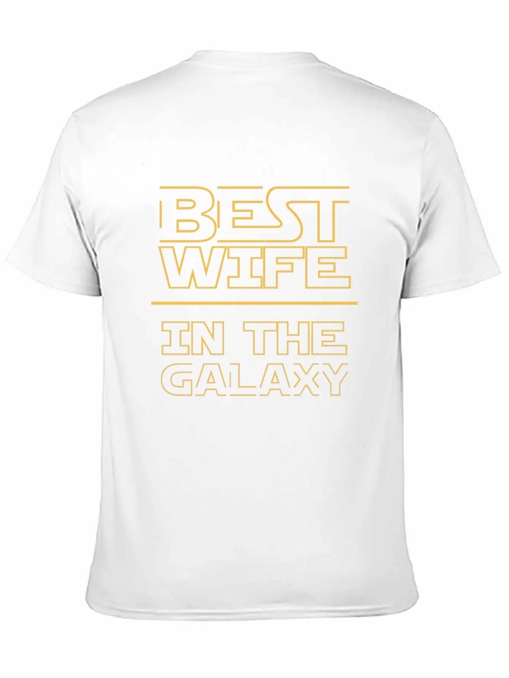 Best Wife In The Galaxy Classic Cotton Tee – Unisex Comfort For Any Season