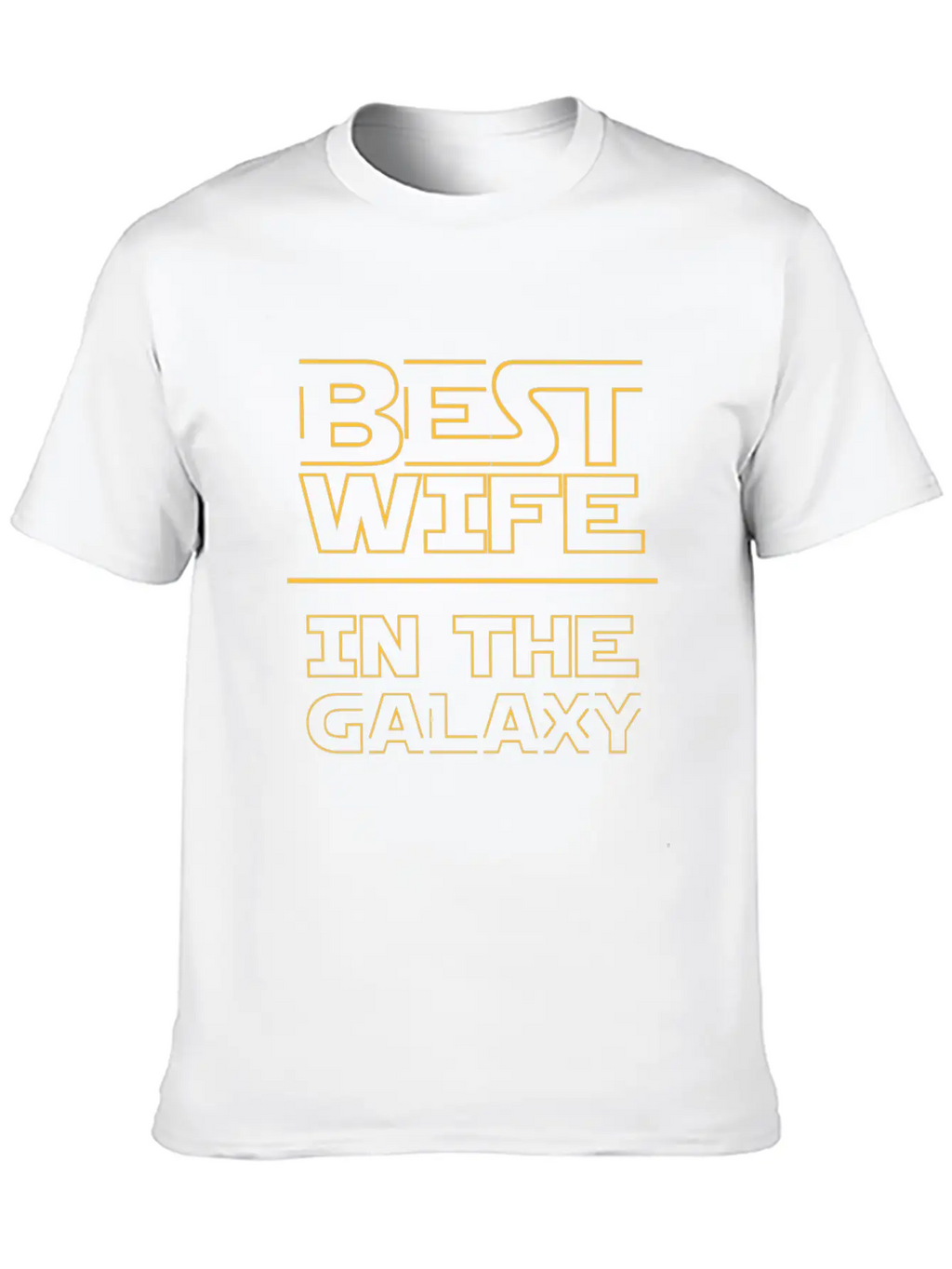 Best Wife In The Galaxy Classic Cotton Tee – Unisex Comfort For Any Season
