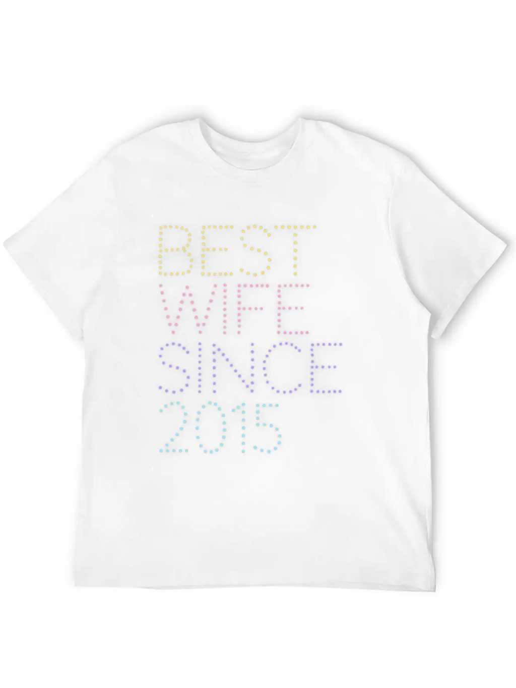 Best Wife Since 2015 Neon Style Relaxed Everyday Tee – Lightweight And Durable Cotton