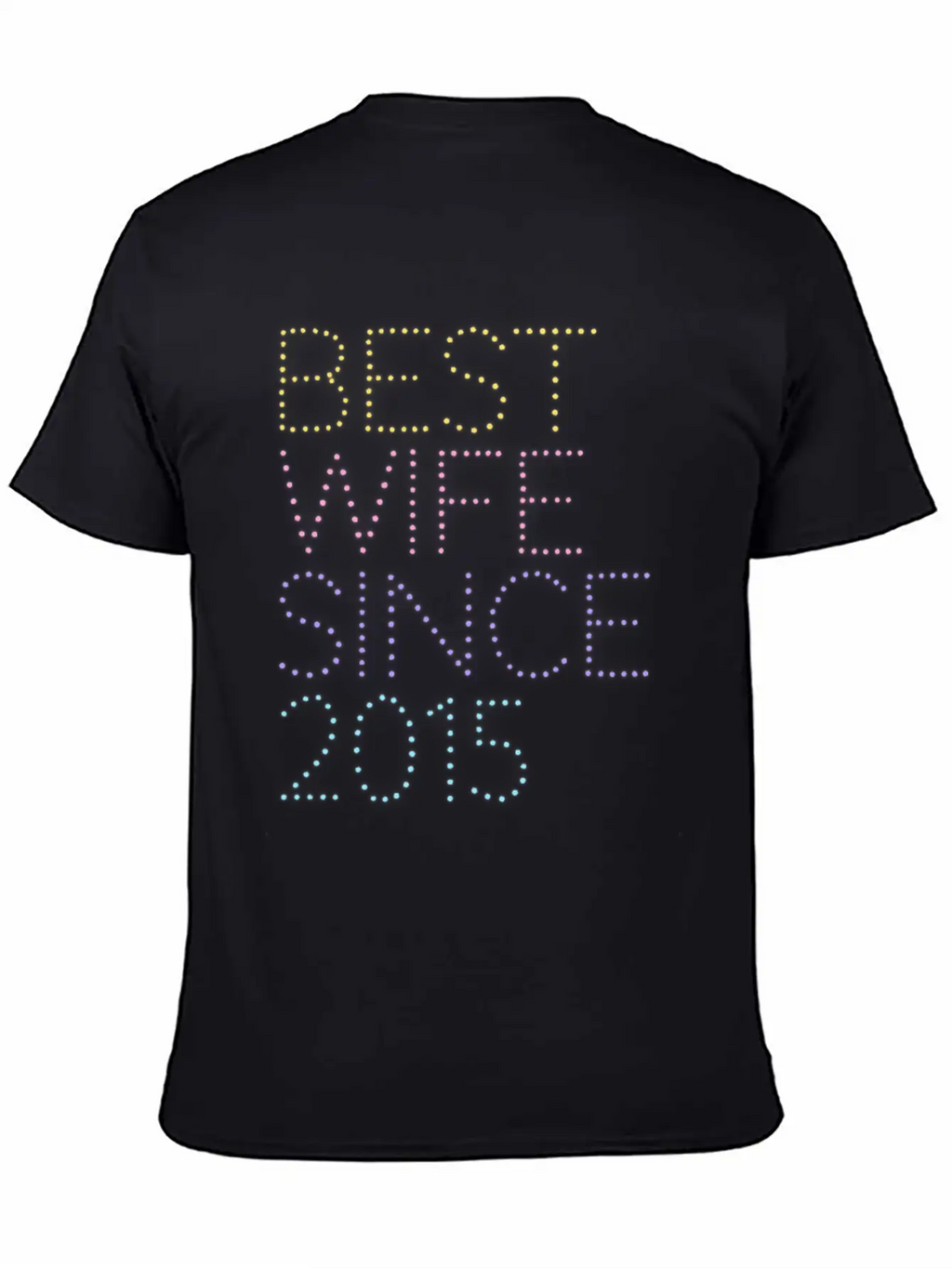 Best Wife Since 2015 Neon Style Relaxed Everyday Tee – Lightweight And Durable Cotton