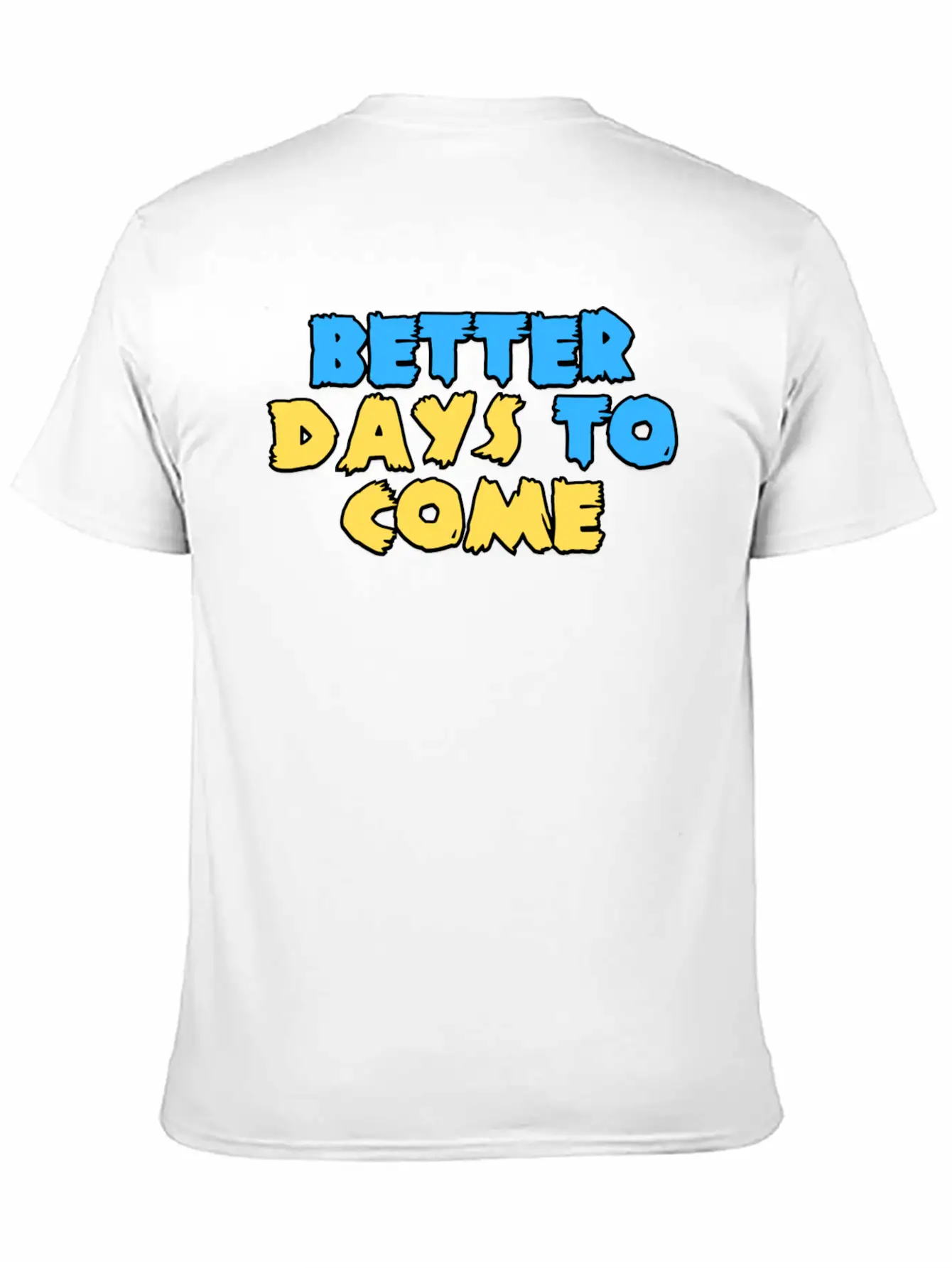 Better Days To Come Classic Cotton Tee – Unisex Comfort For Any Season