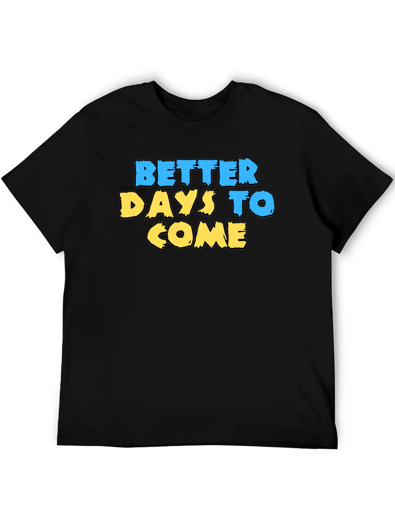 Better Days To Come Classic Cotton Tee – Unisex Comfort For Any Season