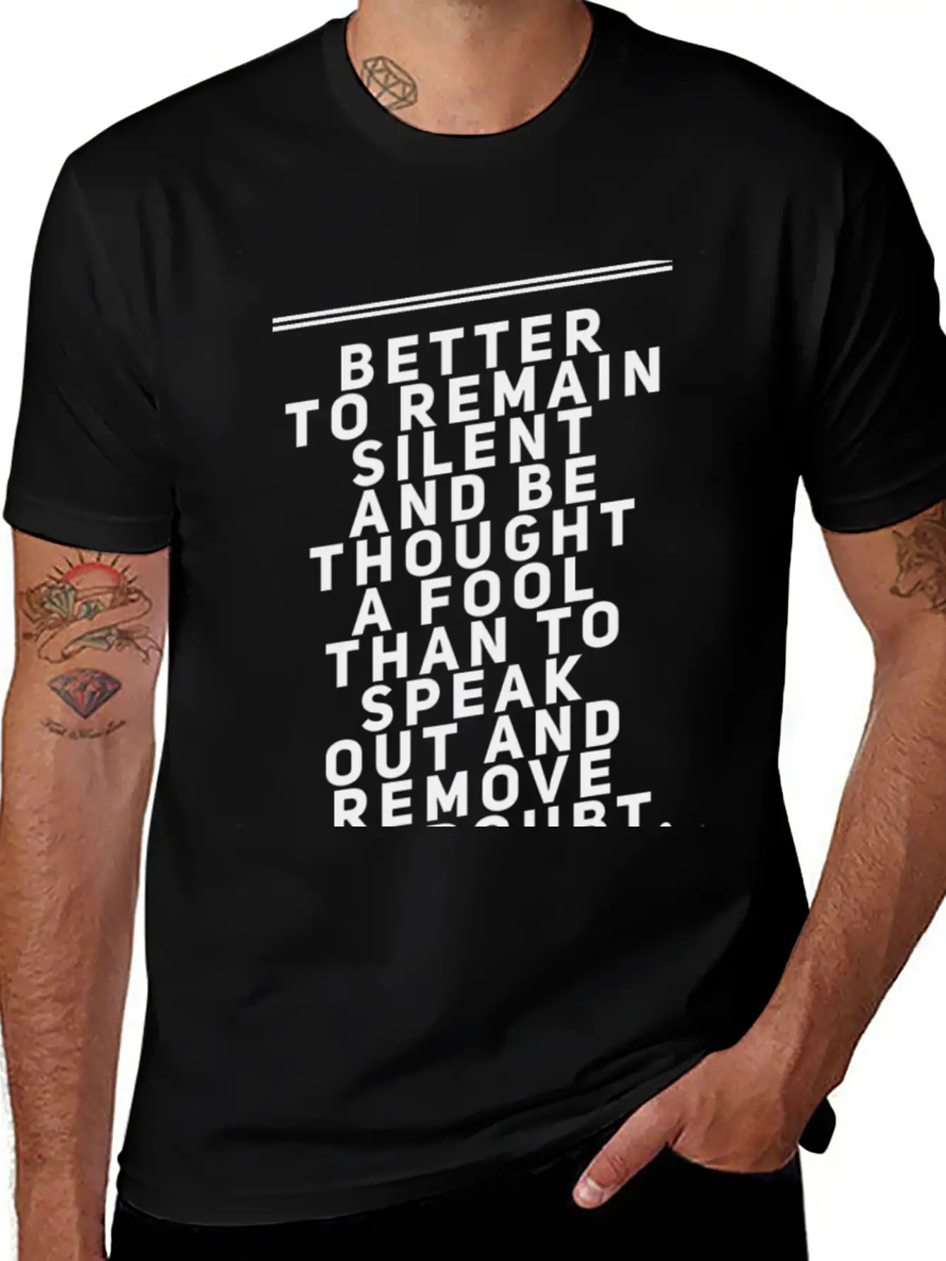 Better To Remain Silent And Be Thought A Fool Breathable Soft Cotton T-Shirt – Timeless Casual Look