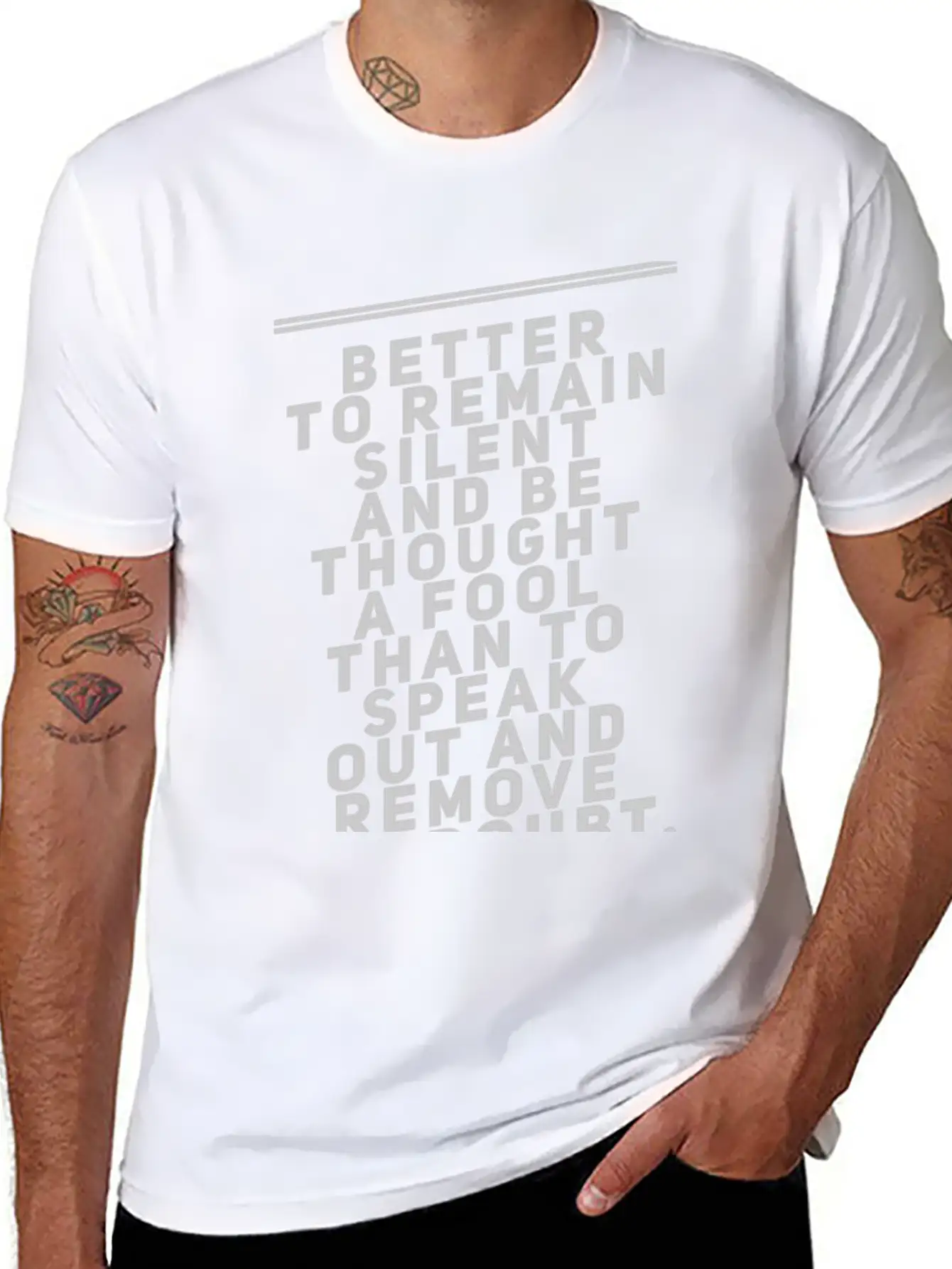Better To Remain Silent And Be Thought A Fool Breathable Soft Cotton T-Shirt – Timeless Casual Look