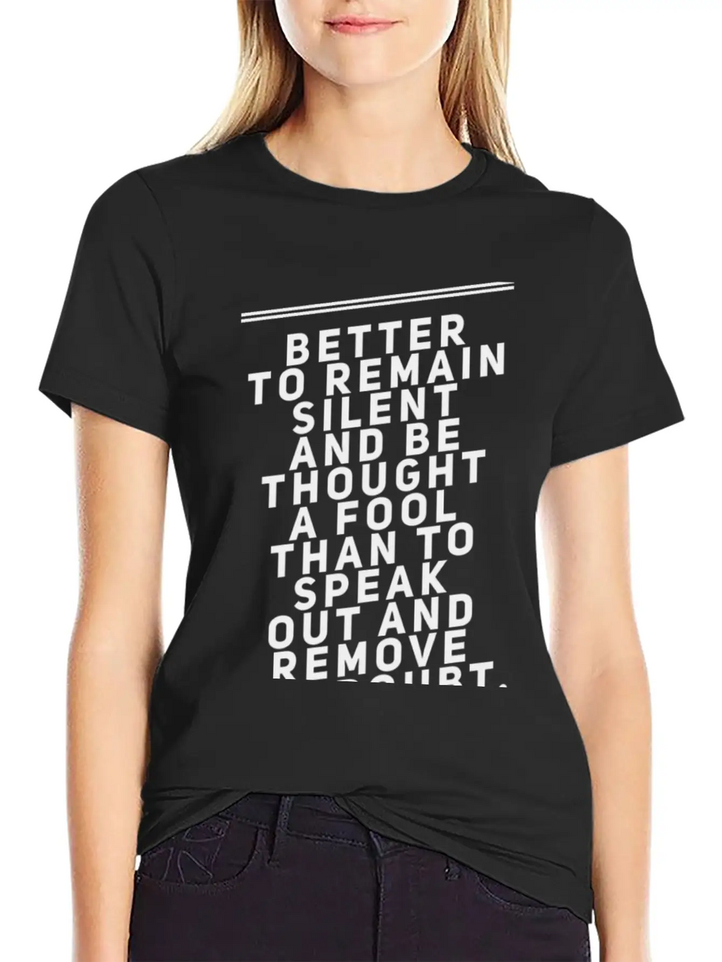 Better To Remain Silent And Be Thought A Fool Breathable Soft Cotton T-Shirt – Timeless Casual Look