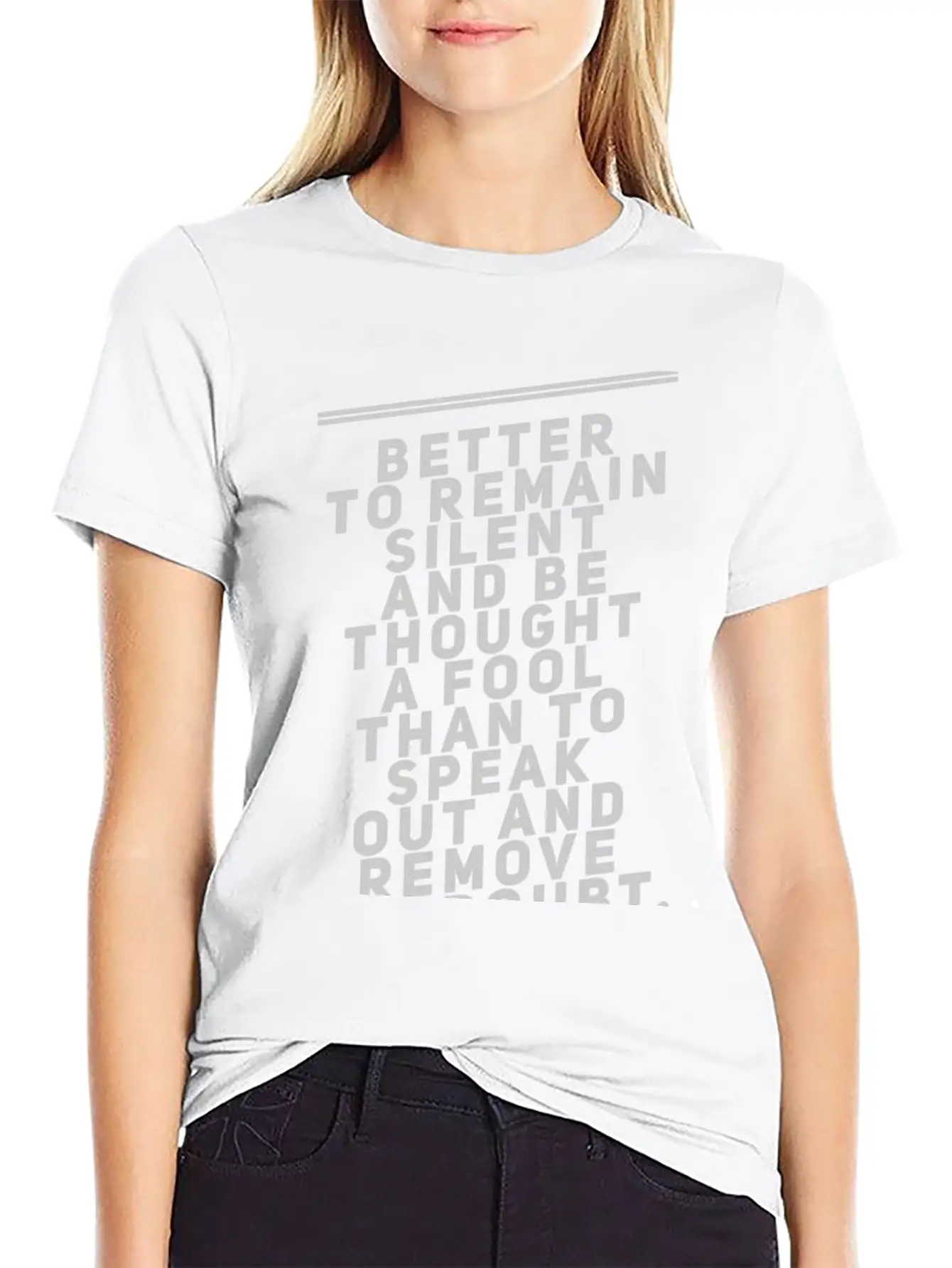 Better To Remain Silent And Be Thought A Fool Breathable Soft Cotton T-Shirt – Timeless Casual Look