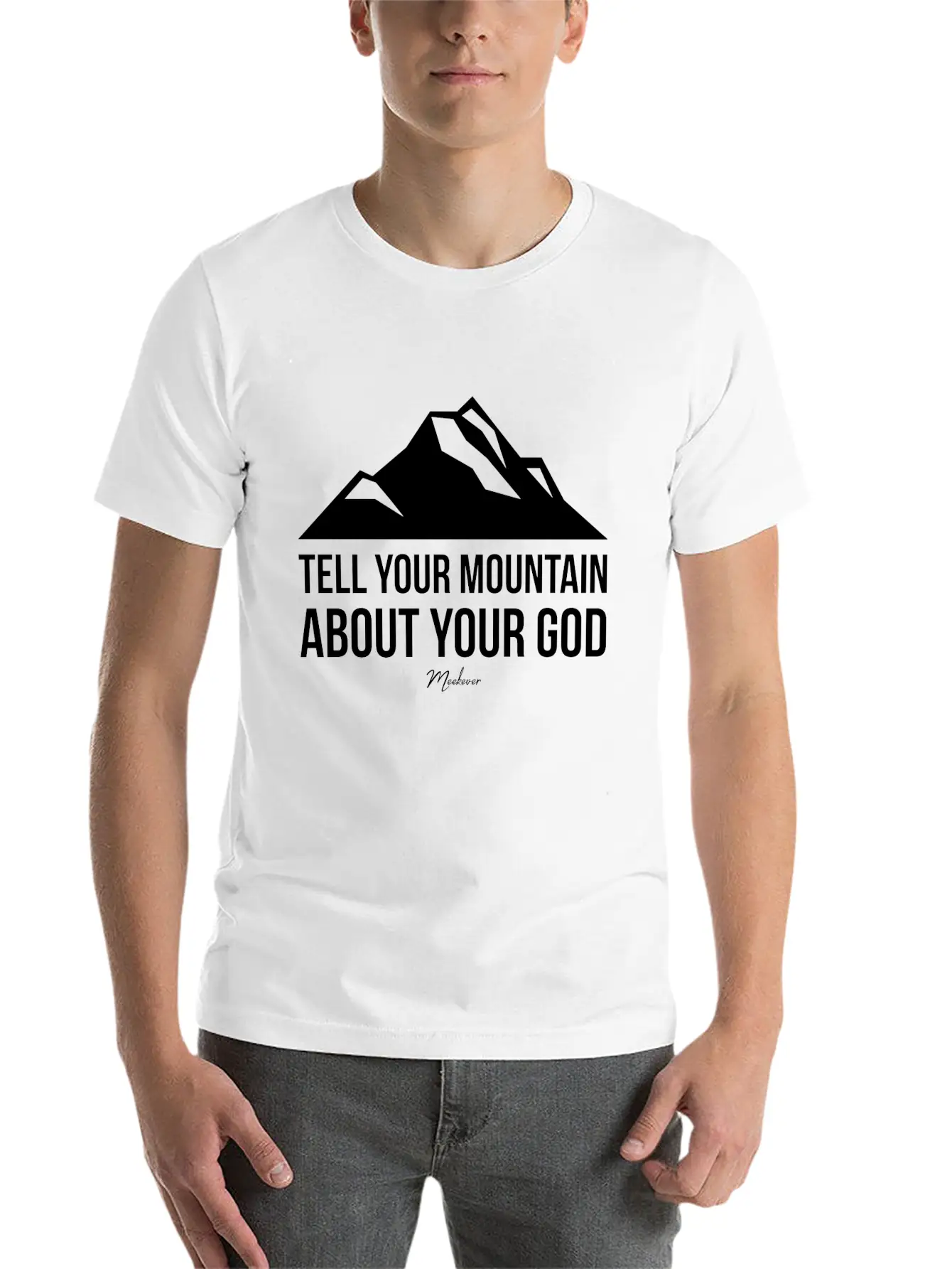 Bible Quote,Christian,Tell Your Mountain About God Basic Graphic T-Shirt – Daily Comfort In Soft Cotton