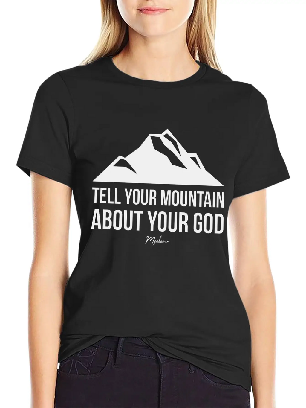 Bible Quote,Christian,Tell Your Mountain About God Basic Graphic T-Shirt – Daily Comfort In Soft Cotton