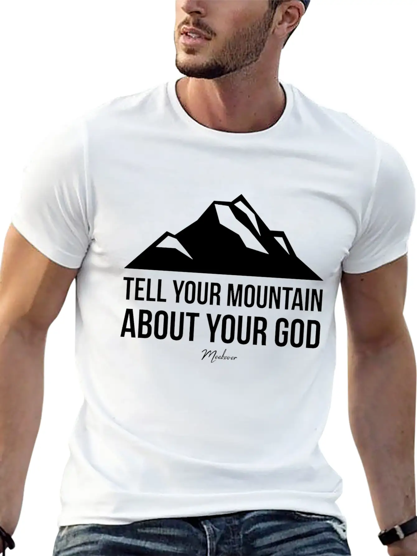 Bible Quote,Christian,Tell Your Mountain About God Basic Graphic T-Shirt – Daily Comfort In Soft Cotton