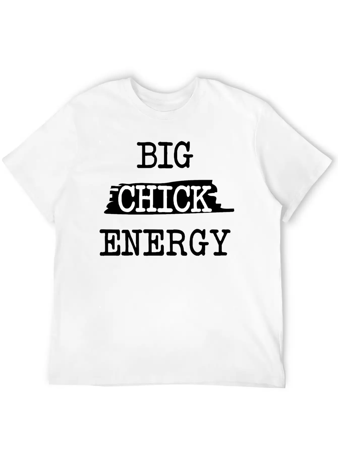 Big Chick Energy Essential Cotton Tee For Daily Outfits – Unisex Style