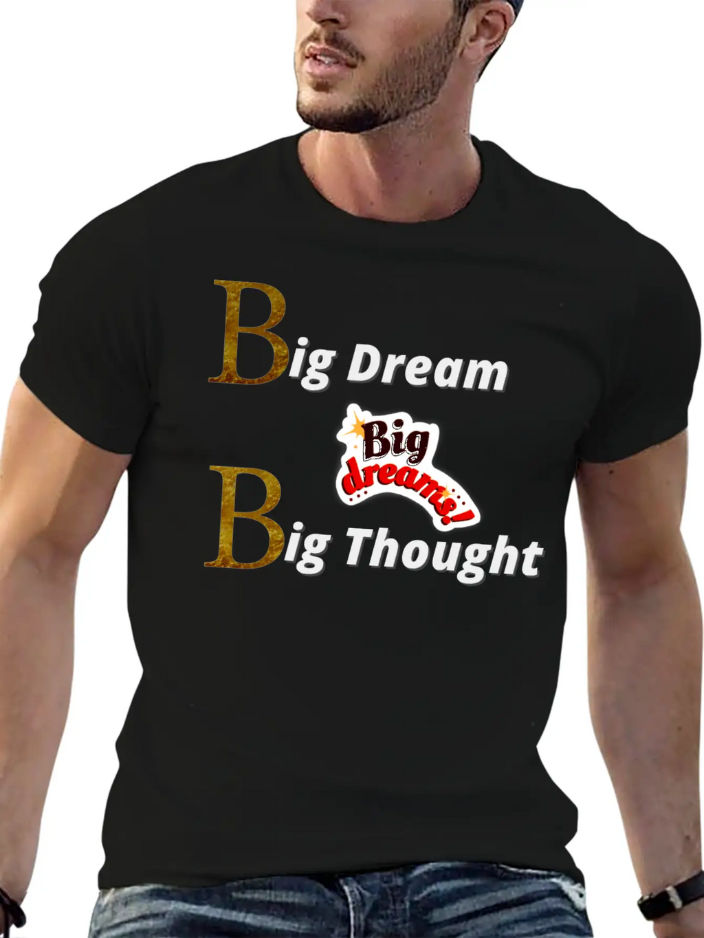 Big Dream Big Thought Breathable Soft Cotton T-Shirt – Timeless Casual Look