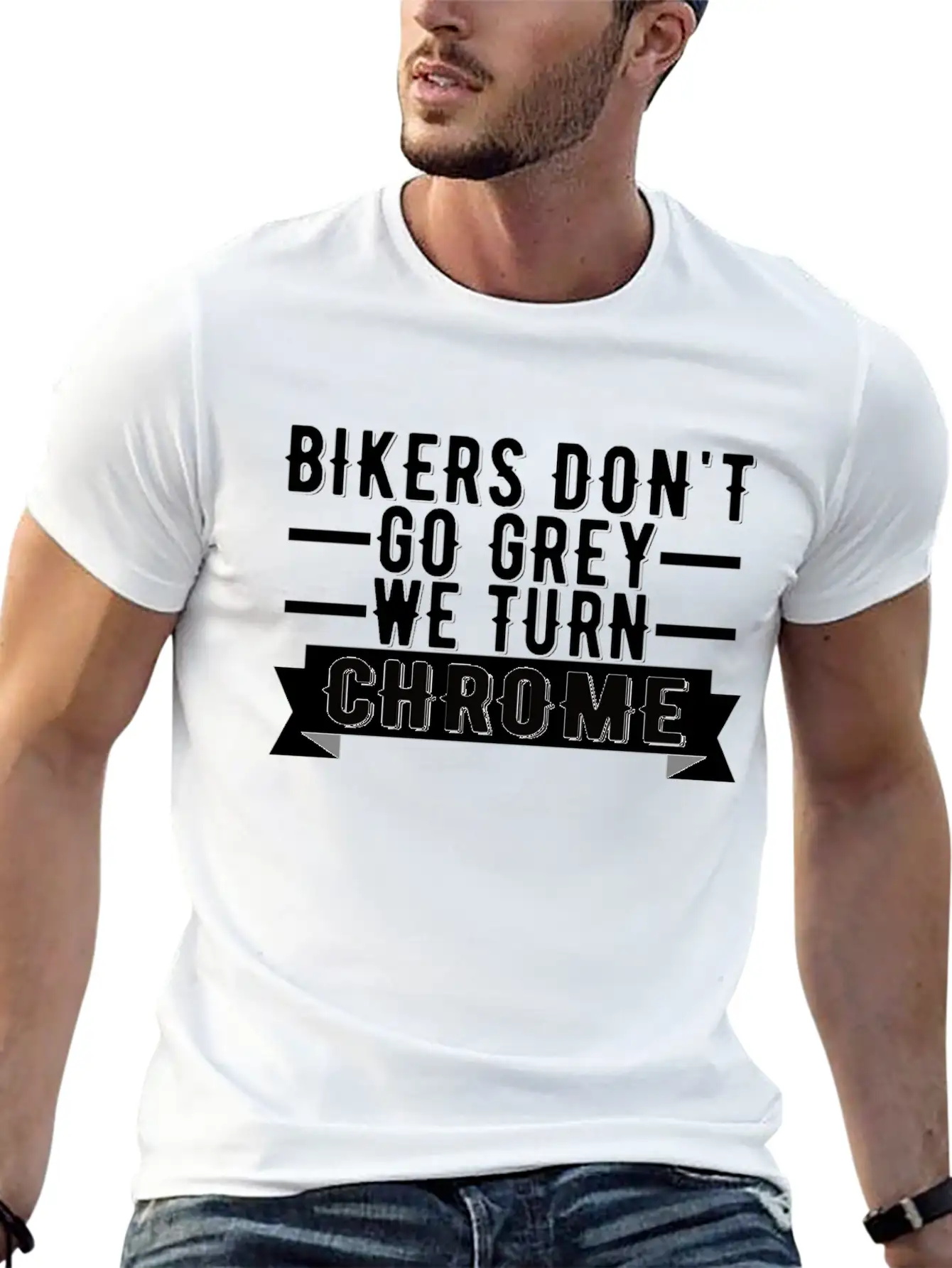 Bikers Don't Go Grey We Turn Chrome Cool Biker Breathable Graphic T-Shirt – Perfect For Casual Days