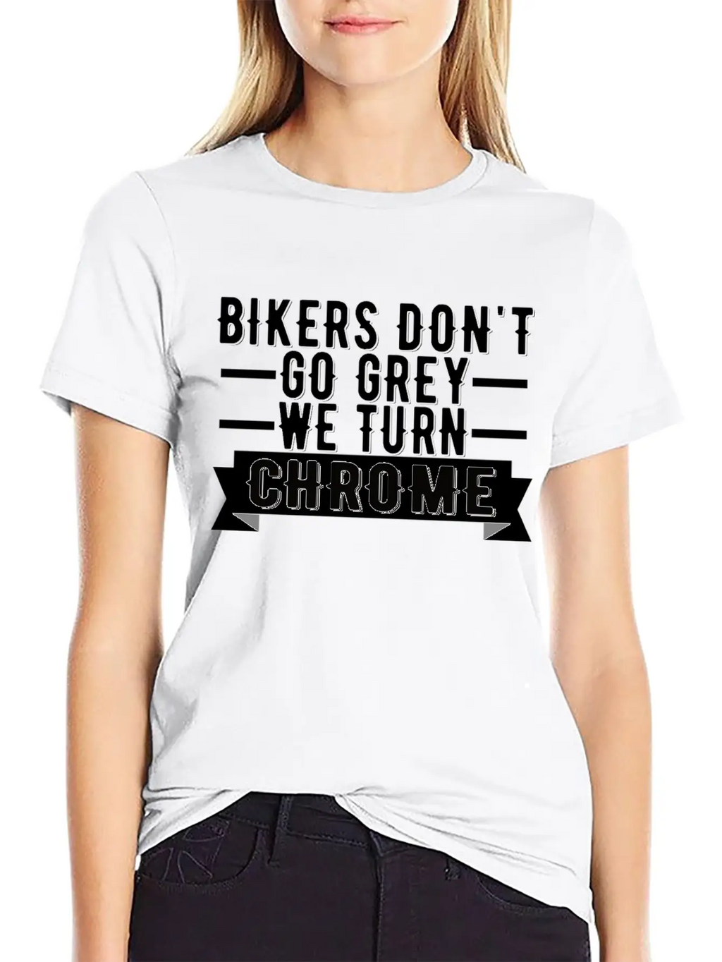 Bikers Don't Go Grey We Turn Chrome Cool Biker Breathable Graphic T-Shirt – Perfect For Casual Days