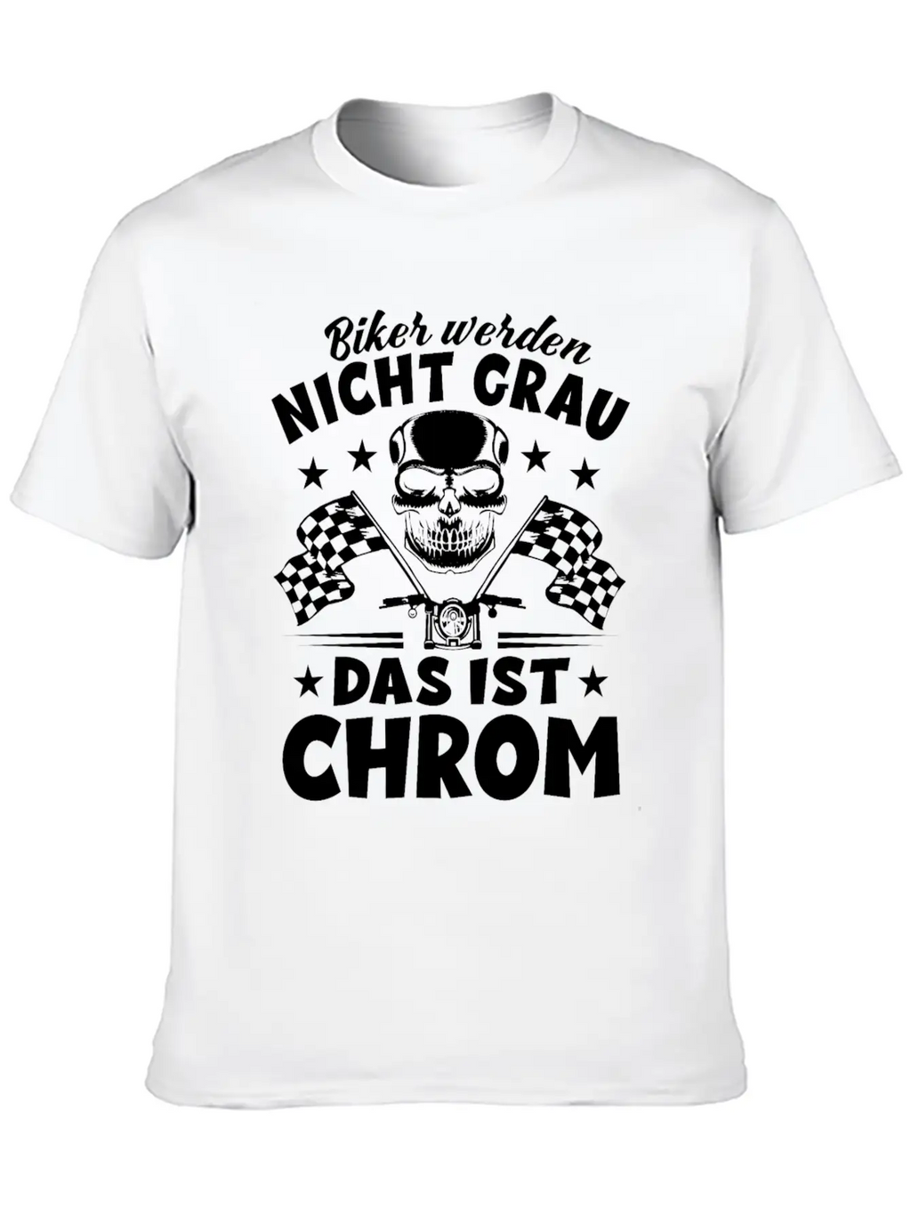 Bikers Don't Turn Gray That's Chrome - Motorcycle Timeless Short Sleeve Tee – Comfy And Minimalist Design