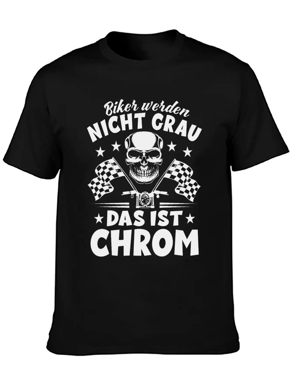 Bikers Don't Turn Gray That's Chrome - Motorcycle Timeless Short Sleeve Tee – Comfy And Minimalist Design