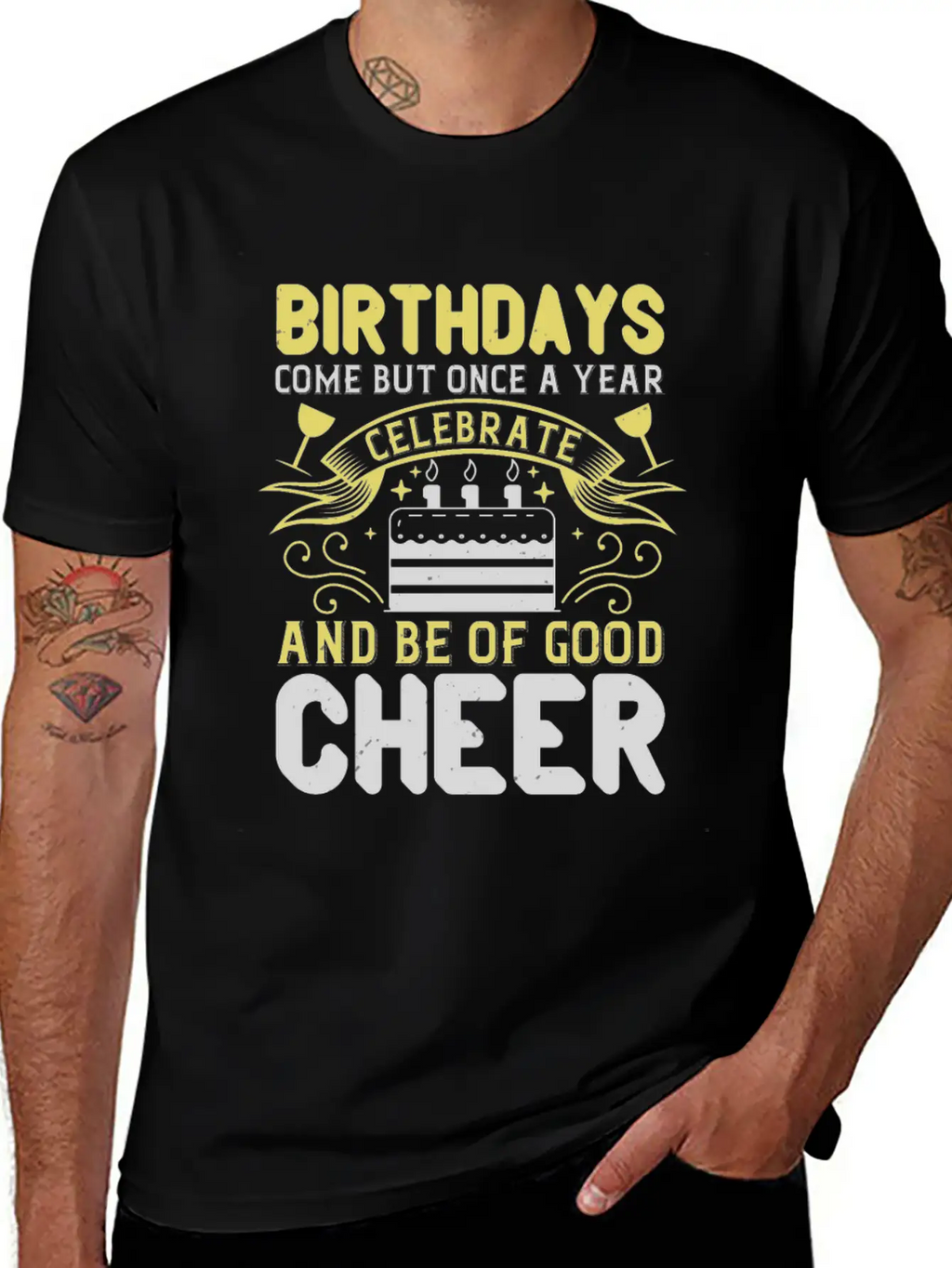 Birthdays Come But Once A Year Timeless Short Sleeve Tee – Comfy And Minimalist Design