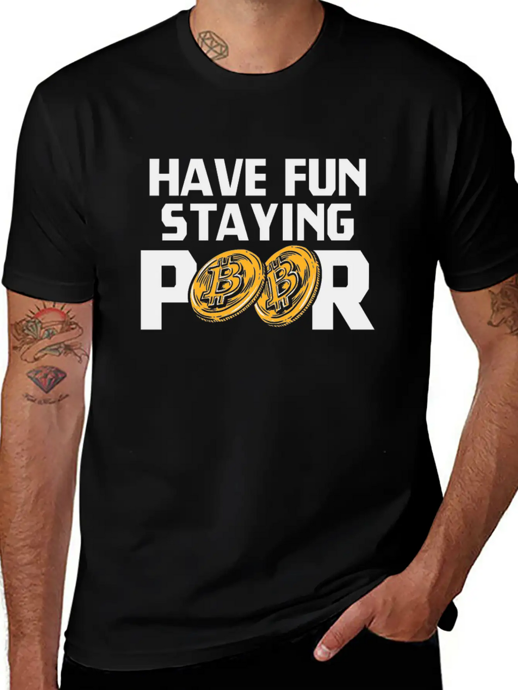 Bitcoin Have Fun Staying Poor Cryptocurrency BTC Basic Graphic T-Shirt – Daily Comfort In Soft Cotton