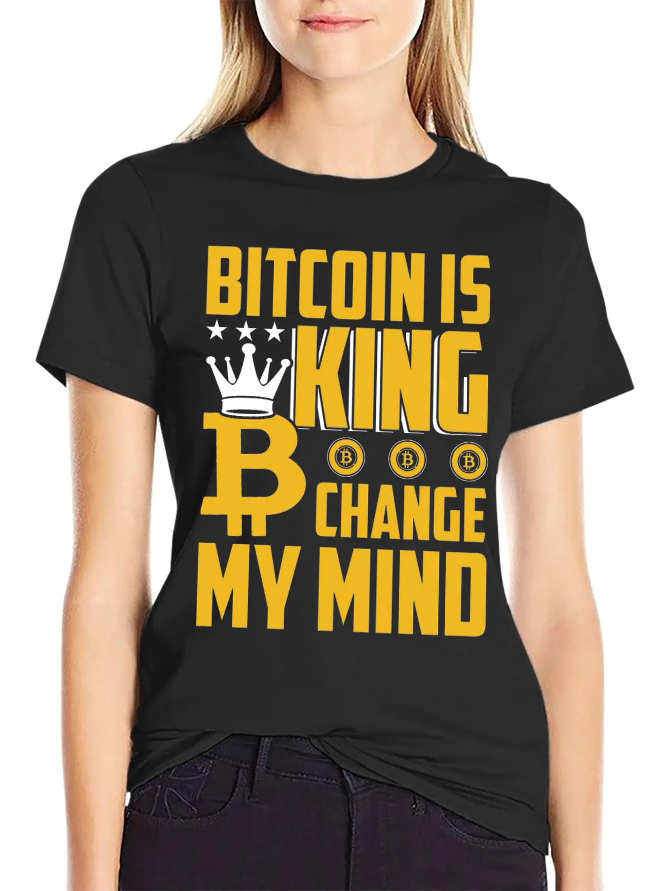 Bitcoin Is King But Change My Mind Breathable Soft Cotton T-Shirt – Timeless Casual Look