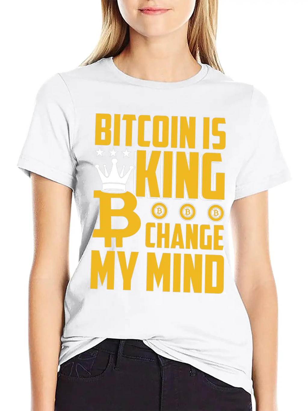 Bitcoin Is King But Change My Mind Breathable Soft Cotton T-Shirt – Timeless Casual Look
