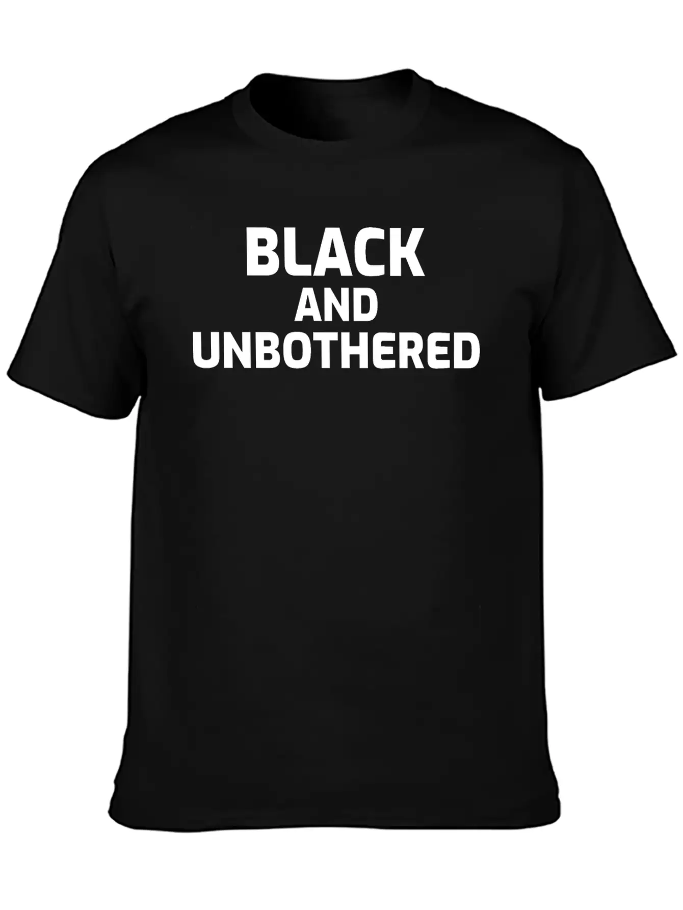 Black And Unbothered Breathable Soft Cotton T-Shirt – Timeless Casual Look