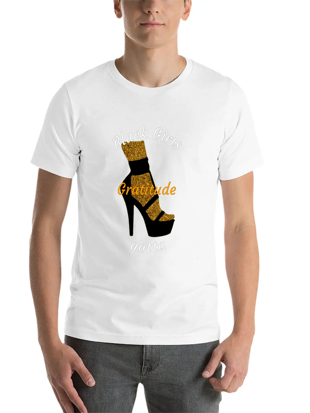 Black Girls Gotta Gratitude Essential Cotton Tee For Daily Outfits – Unisex Style