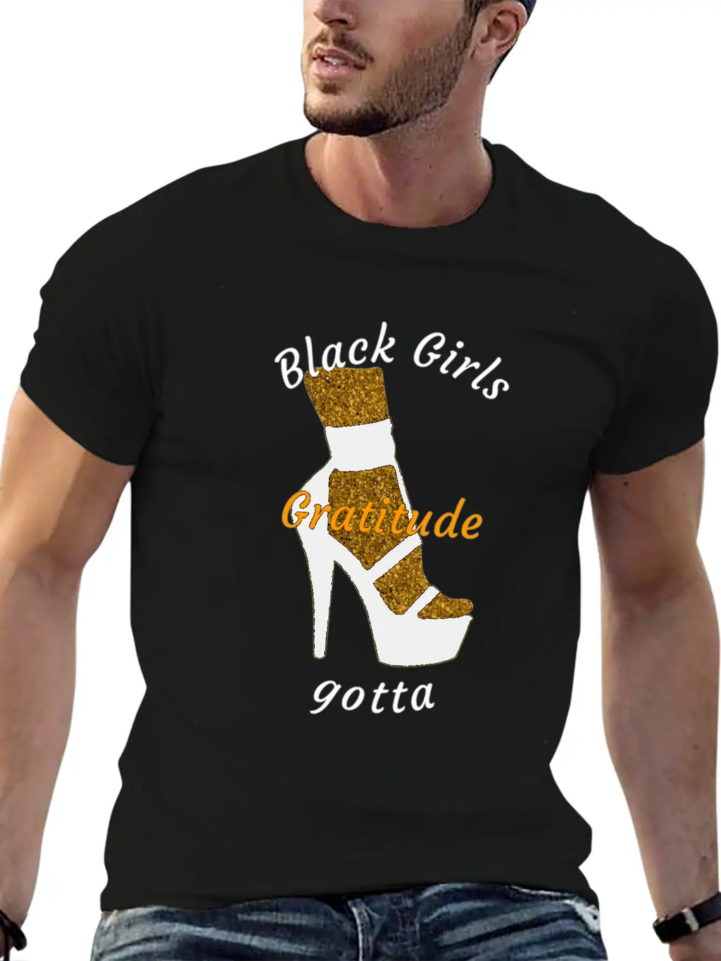 Black Girls Gotta Gratitude Essential Cotton Tee For Daily Outfits – Unisex Style