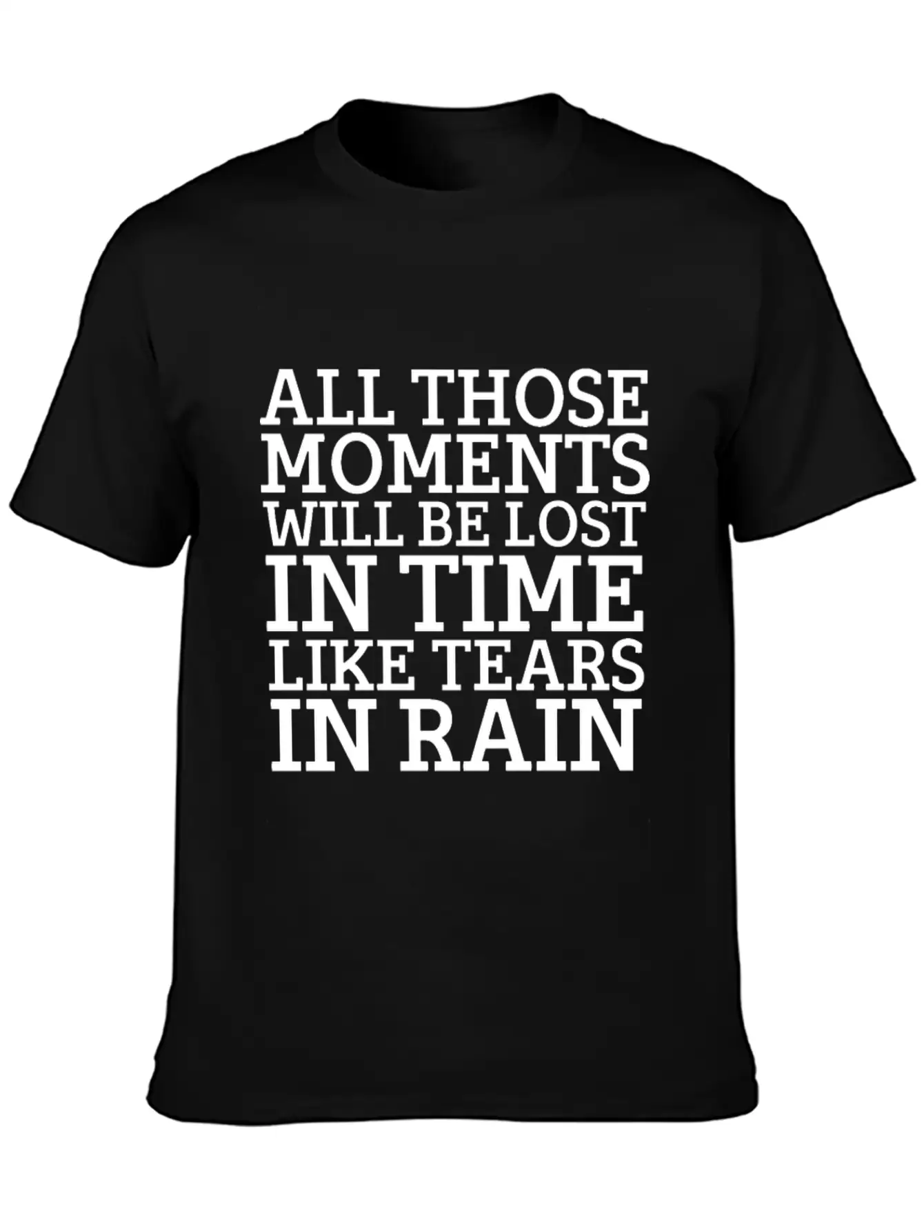 Blade Runner Like Tears In Rain Relaxed Everyday Tee – Lightweight And Durable Cotton