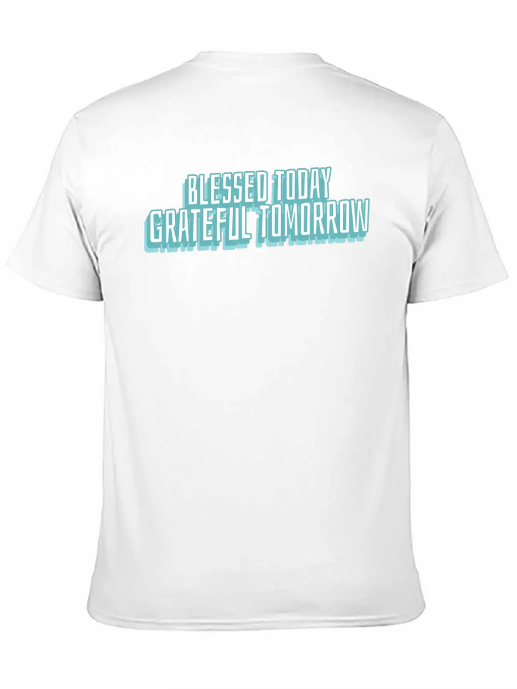 Blessed Today Grateful Tomorrow Essential Cotton Tee For Daily Outfits – Unisex Style