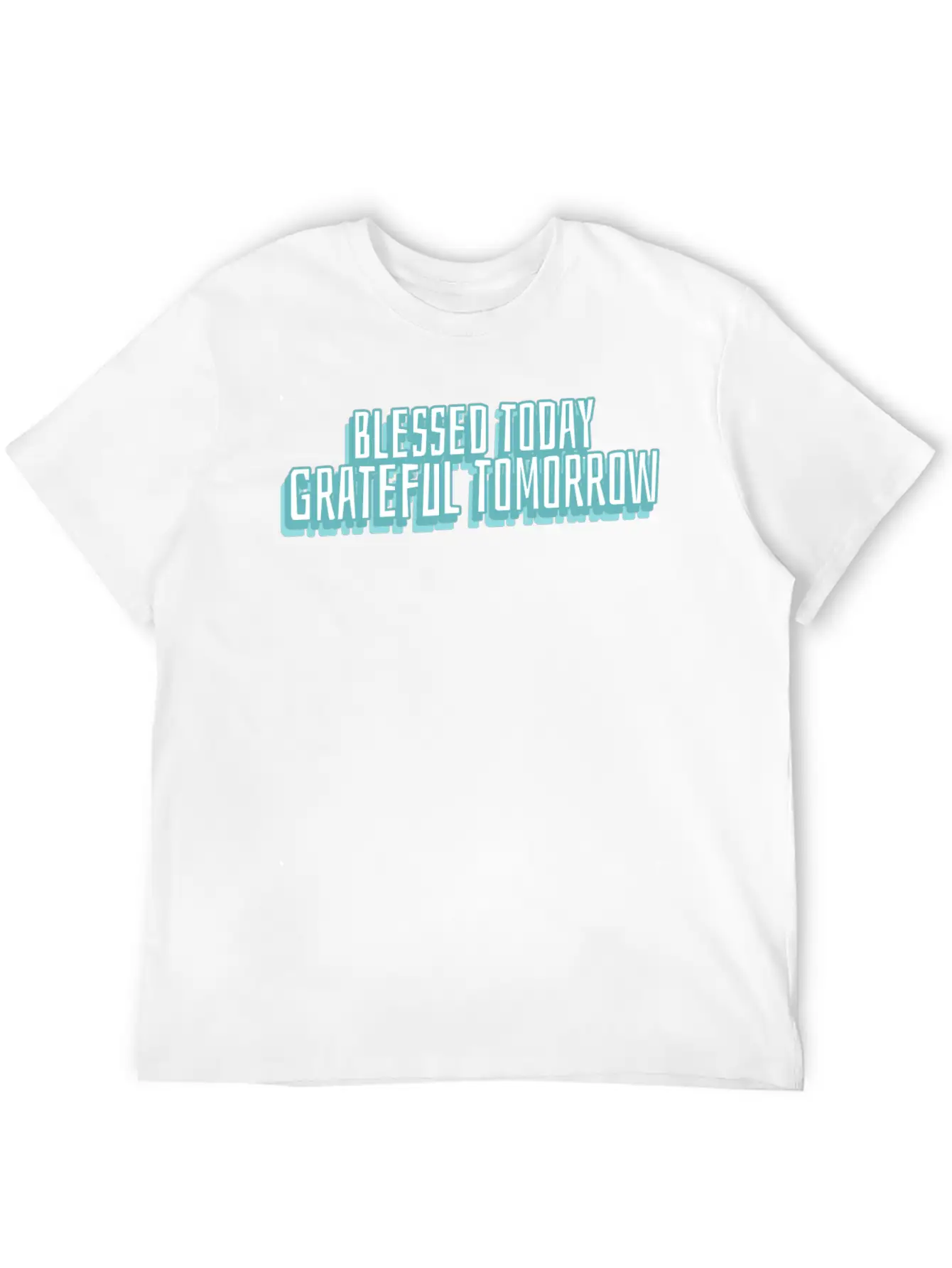 Blessed Today Grateful Tomorrow Essential Cotton Tee For Daily Outfits – Unisex Style