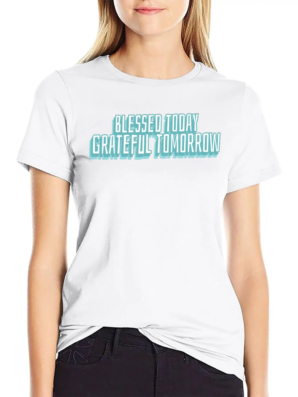 Blessed Today Grateful Tomorrow Essential Cotton Tee For Daily Outfits – Unisex Style