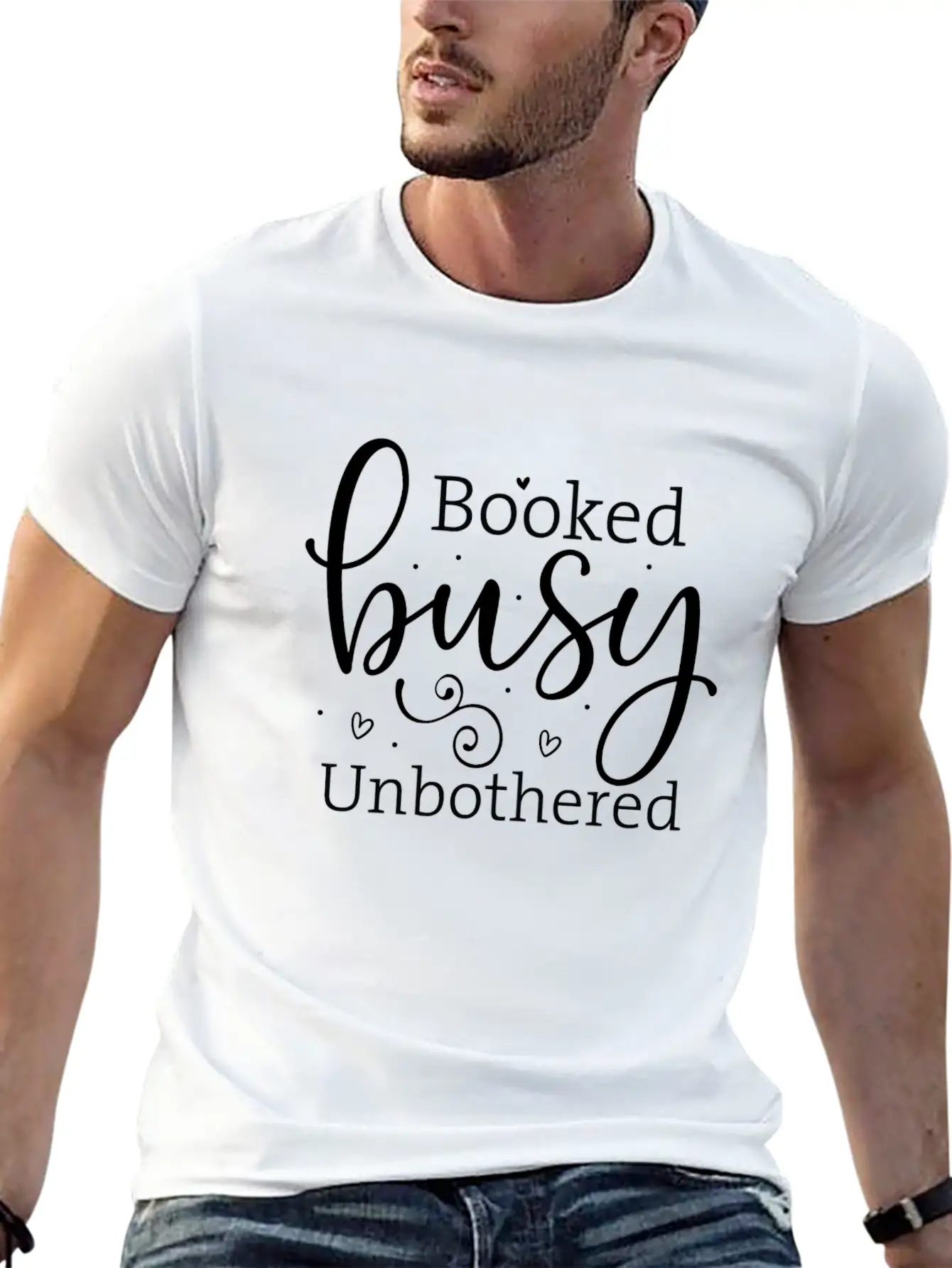 Booked, Busy, Unbothered Bold Unisex Casual T-Shirt – Clean Design For Daily Comfort