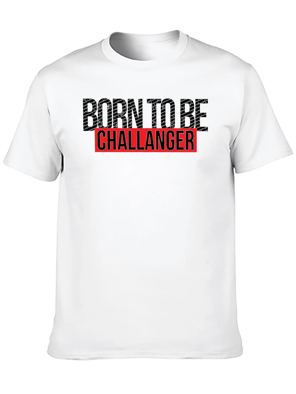Born To Be Challenger Gift Breathable Soft Cotton T-Shirt – Timeless Casual Look