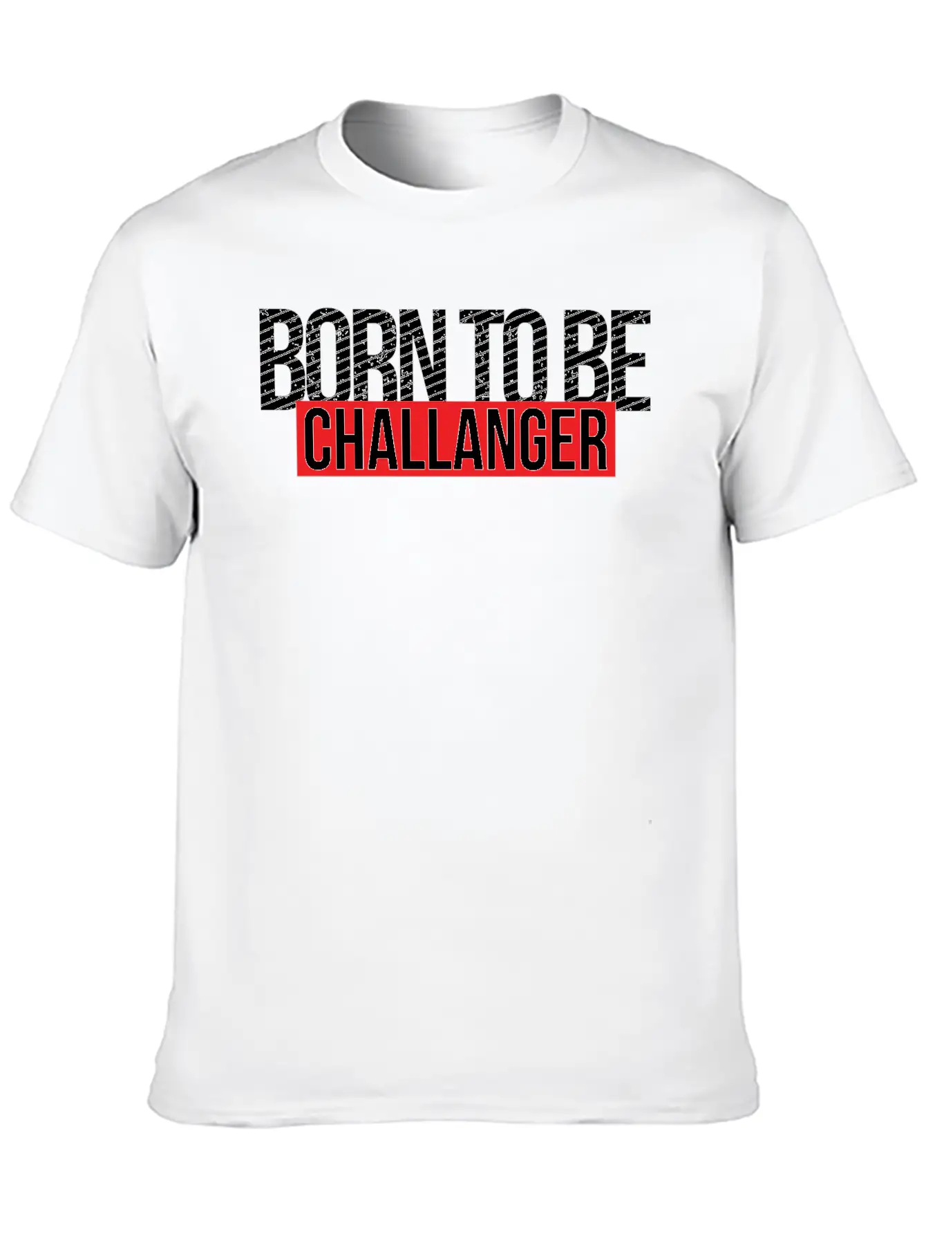 Born To Be Challenger Gift Breathable Soft Cotton T-Shirt – Timeless Casual Look