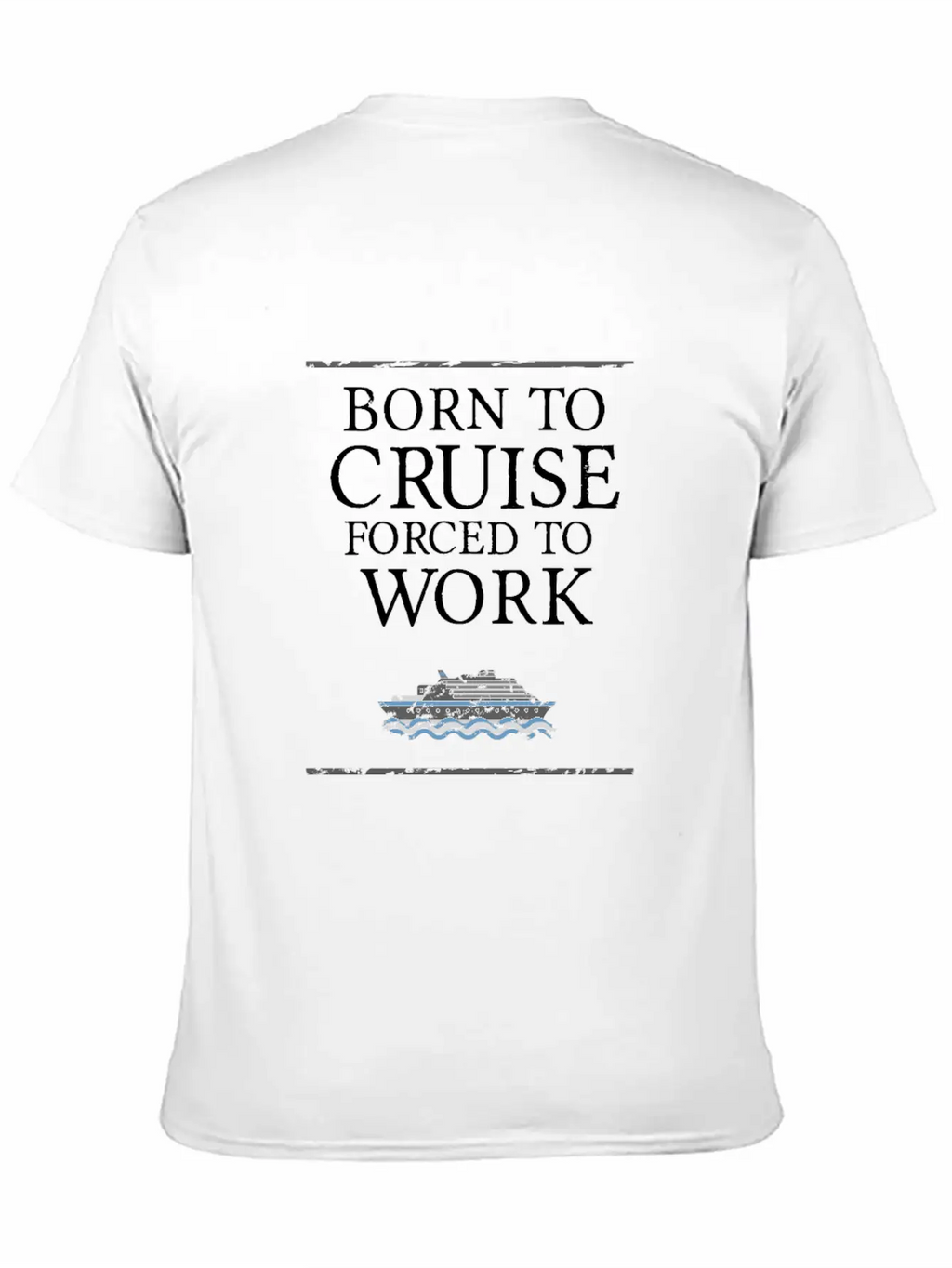 Born To Cruise - Ship Vacation Accessories Gift Sh Classic Cotton Tee – Unisex Comfort For Any Season