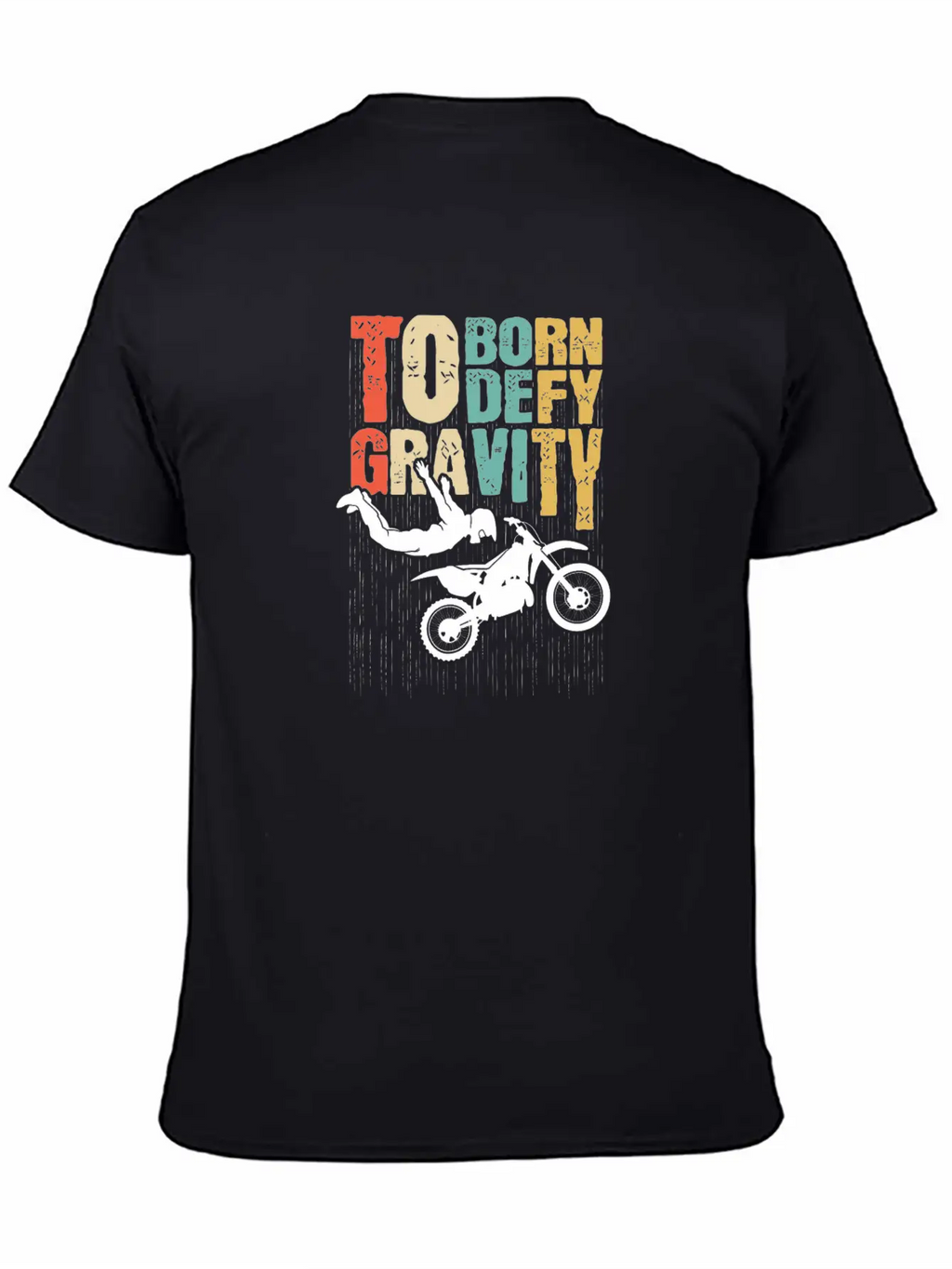 Born To Defy Gravity Essential Cotton Tee For Daily Outfits – Unisex Style