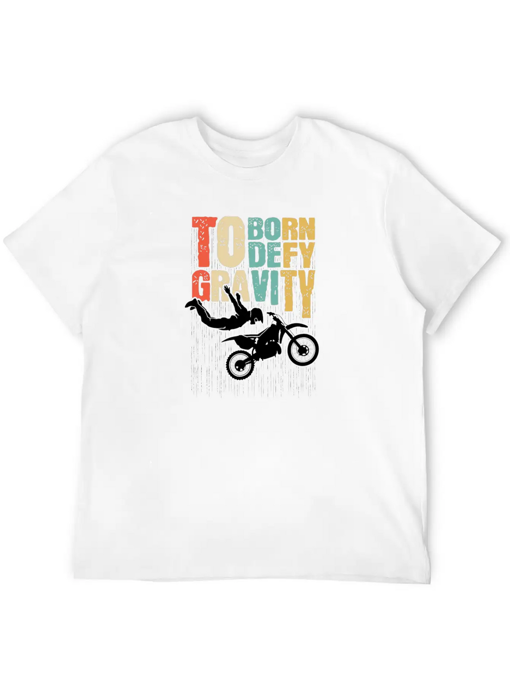 Born To Defy Gravity Essential Cotton Tee For Daily Outfits – Unisex Style