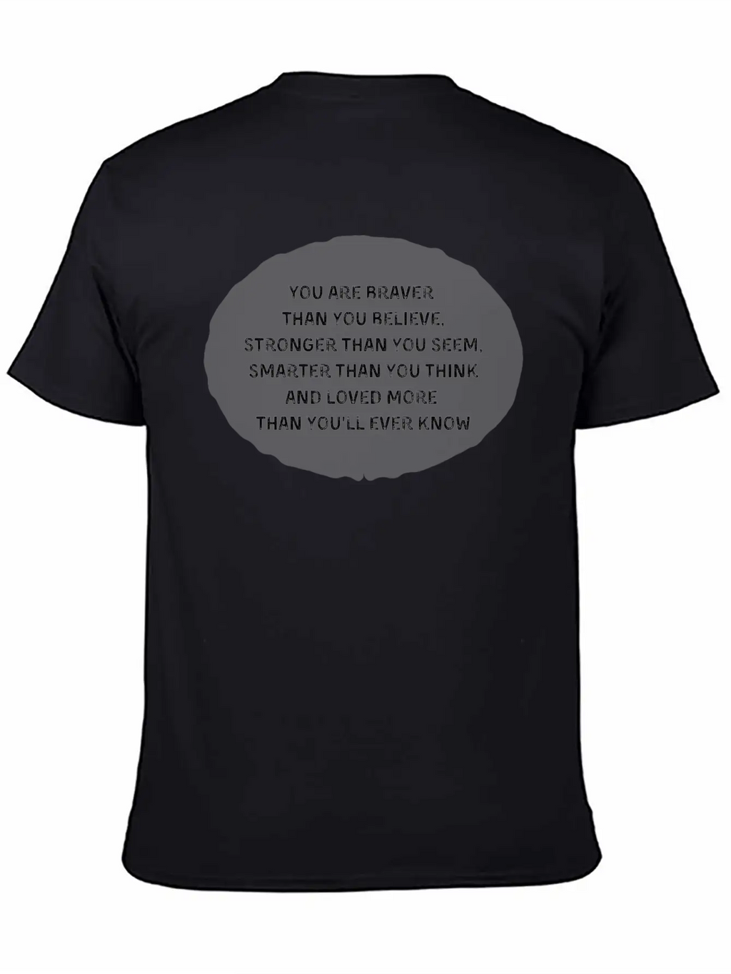 Braver Stronger Smarter Loved More Than Ever Know Unisex Casual T-Shirt – Clean Design For Daily Comfort